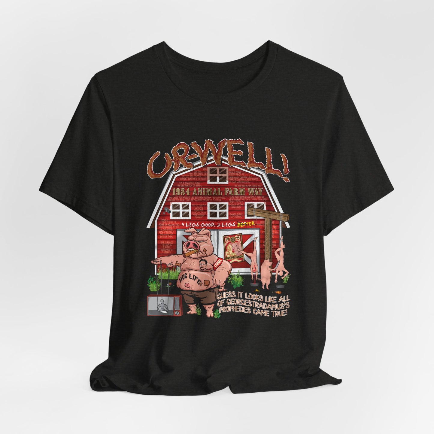 DK165: Oh Well Orwell (Farmhouse Edition) - Unisex S/S T-Shirt