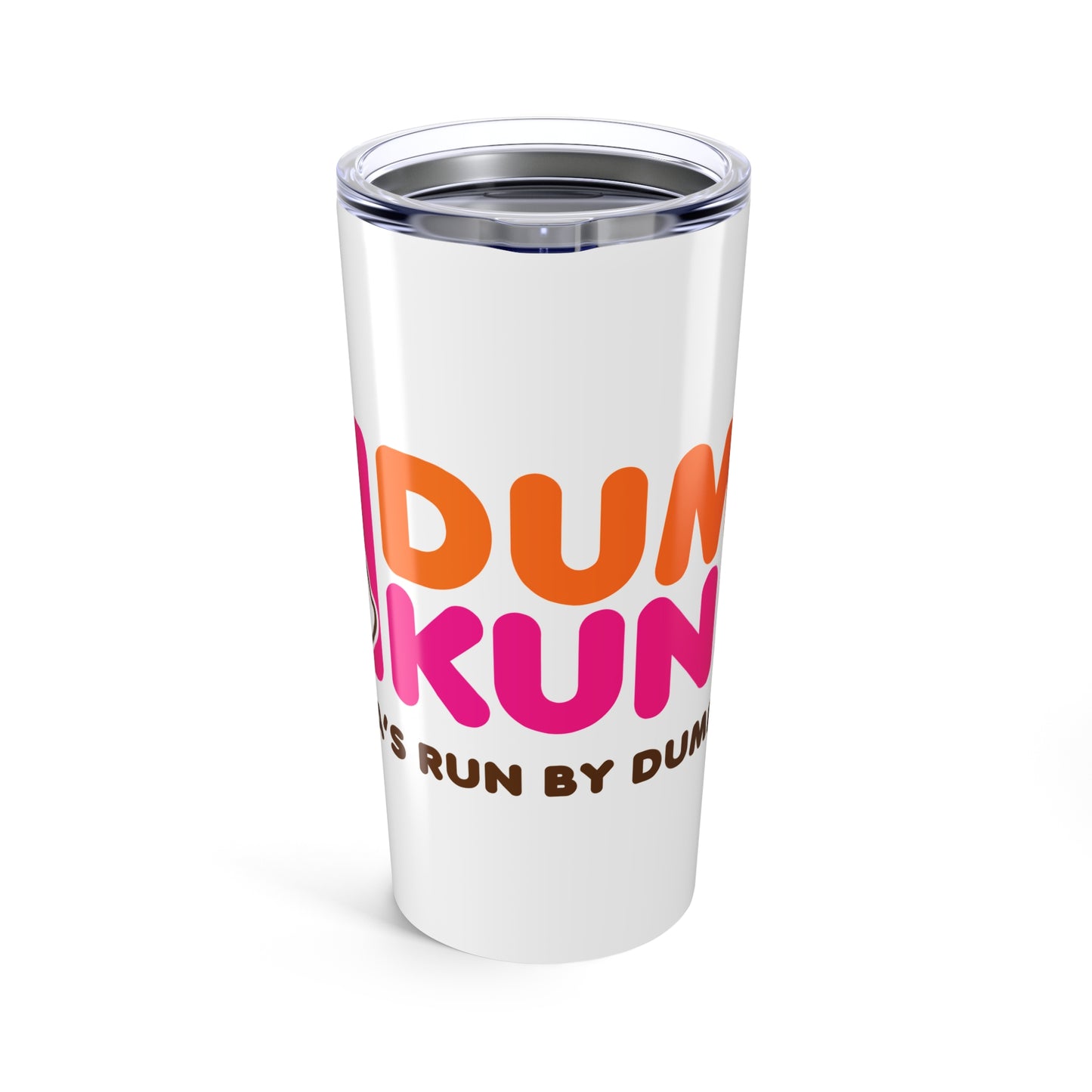DK11: America Runs on Dumb Kunst (Logo Edition) - 20oz Travel Tumbler