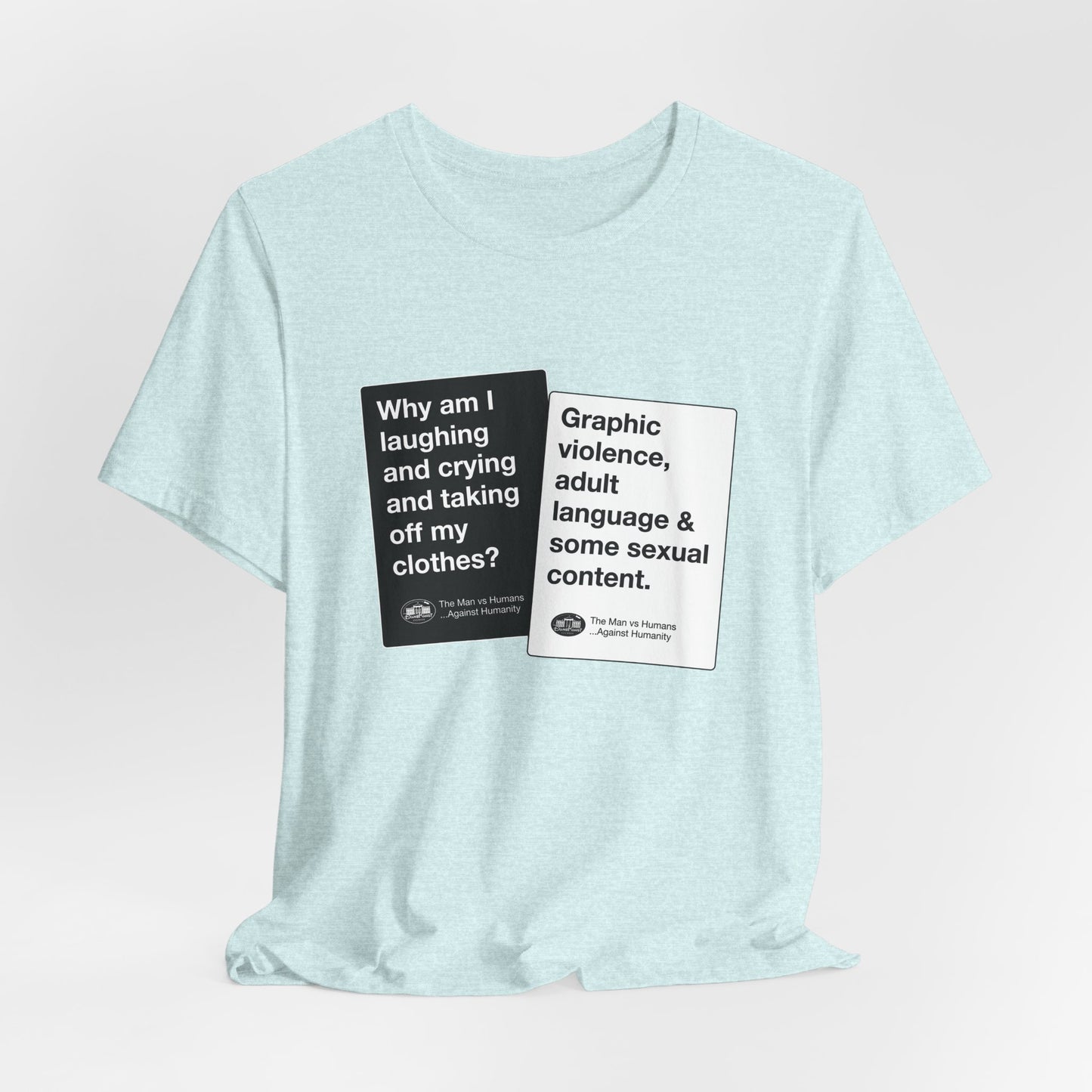 DK180: Humans Against Humanity (Viewer Rating Edition) - Unisex S/S T-Shirt