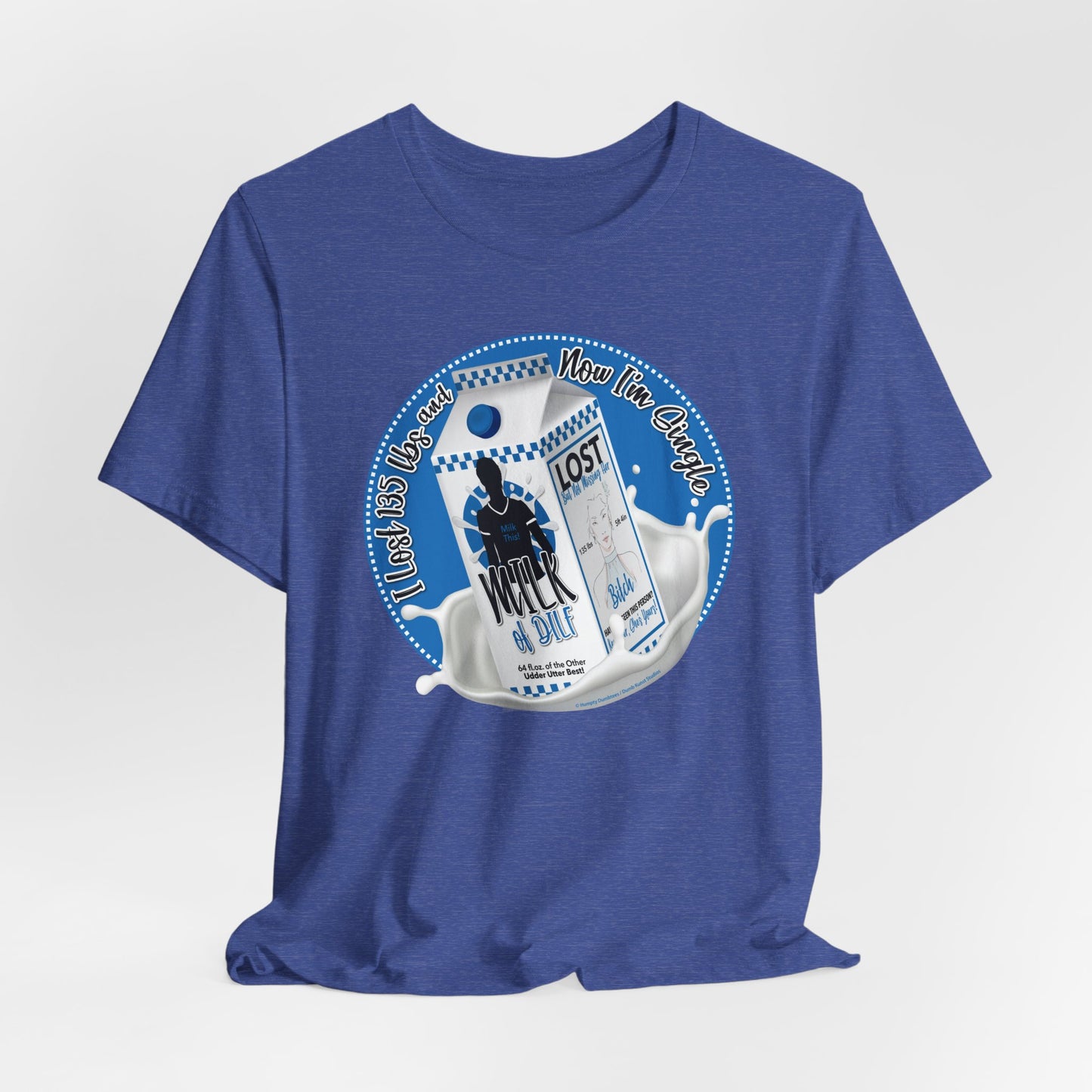 DK91: Not Really "Missing" (Lost 135 lbs / His Edition) - Unisex S/S T-Shirt