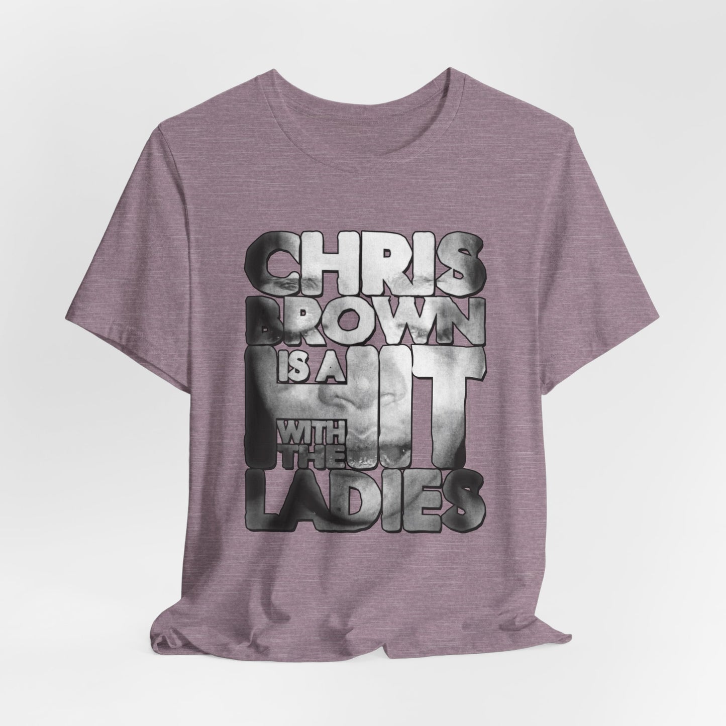DK136: Hit With The Ladies (Chris Brown Edition) - Unisex S/S T-Shirt