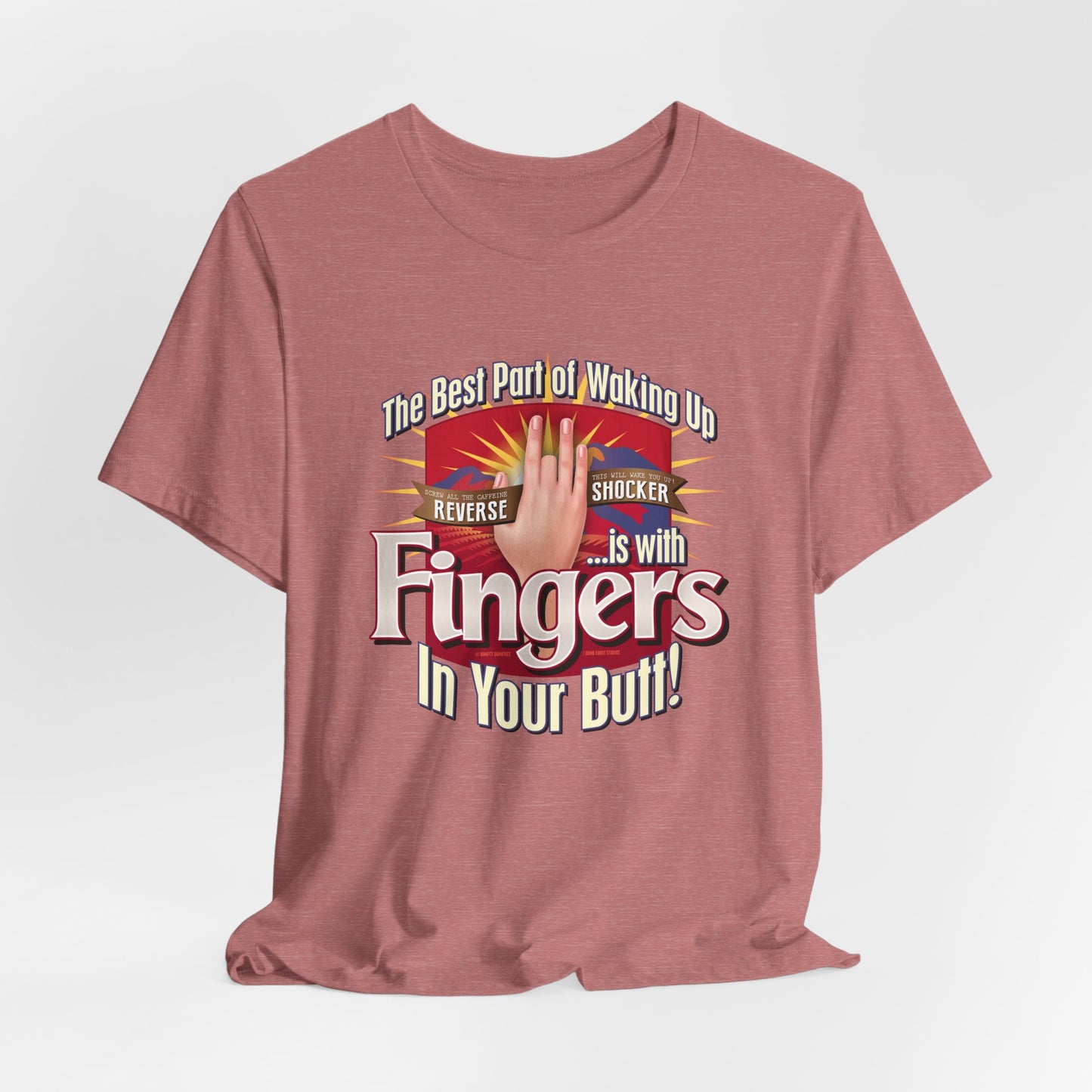 DK104: The Best Part of Waking Up... - Unisex S/S T-Shirt