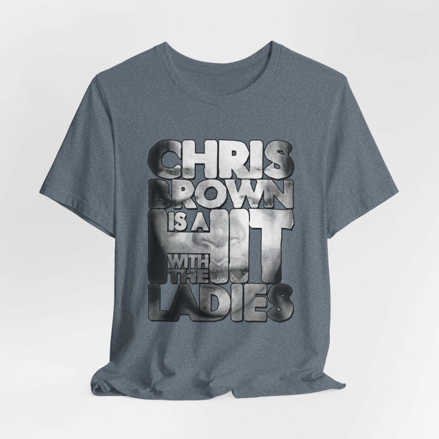 DK136: Hit With The Ladies (Chris Brown Edition) - Unisex S/S T-Shirt