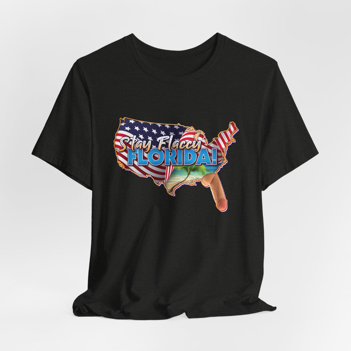 DK97: Stay Flaccy Florida (Florida Edition) - Unisex S/S T-Shirt