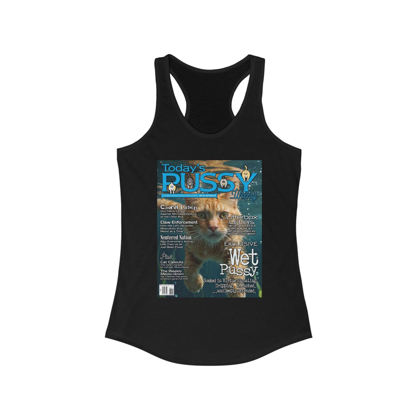 DK230: Today's Pussy... Weekly (Wet Pussy Edition) - Ladies Racerback Tank