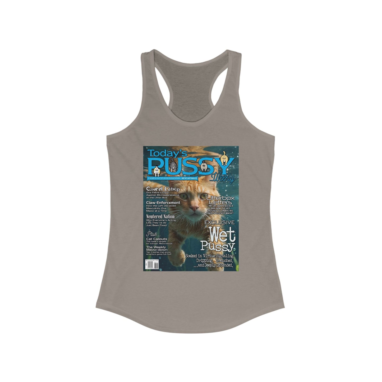 DK230: Today's Pussy... Weekly (Wet Pussy Edition) - Ladies Racerback Tank