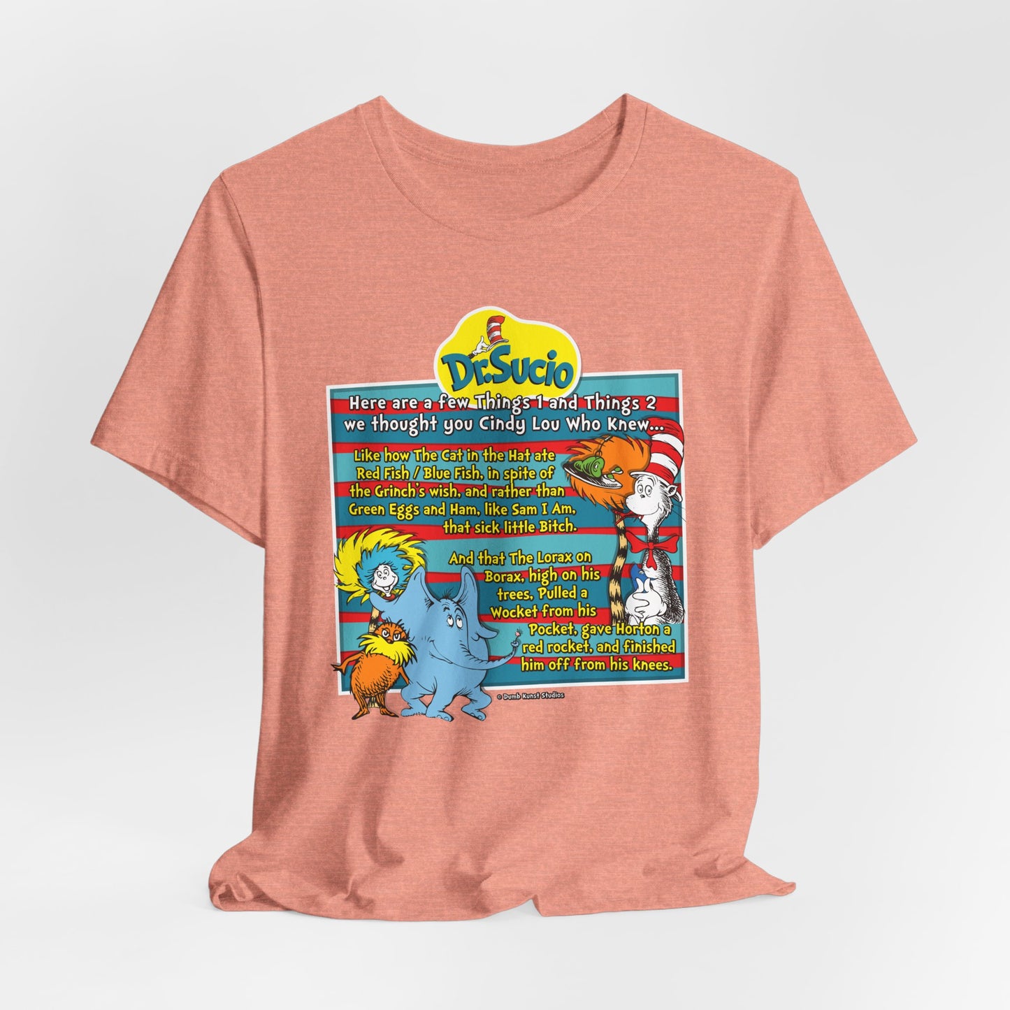 DK64: Doctored Seuss (Dirty Dr. Sucio) - Unisex S/S T-Shirt