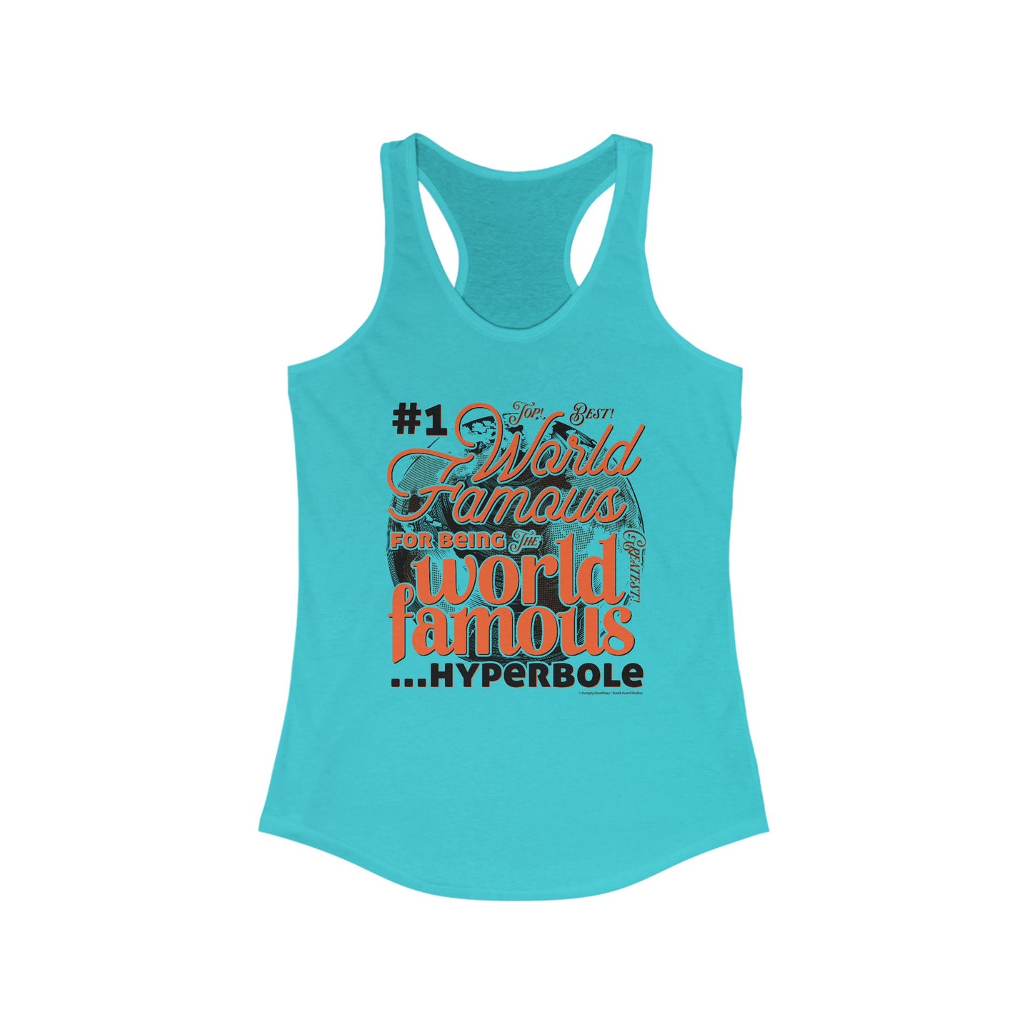 DK162: World Famous - Ladies Racerback Tank