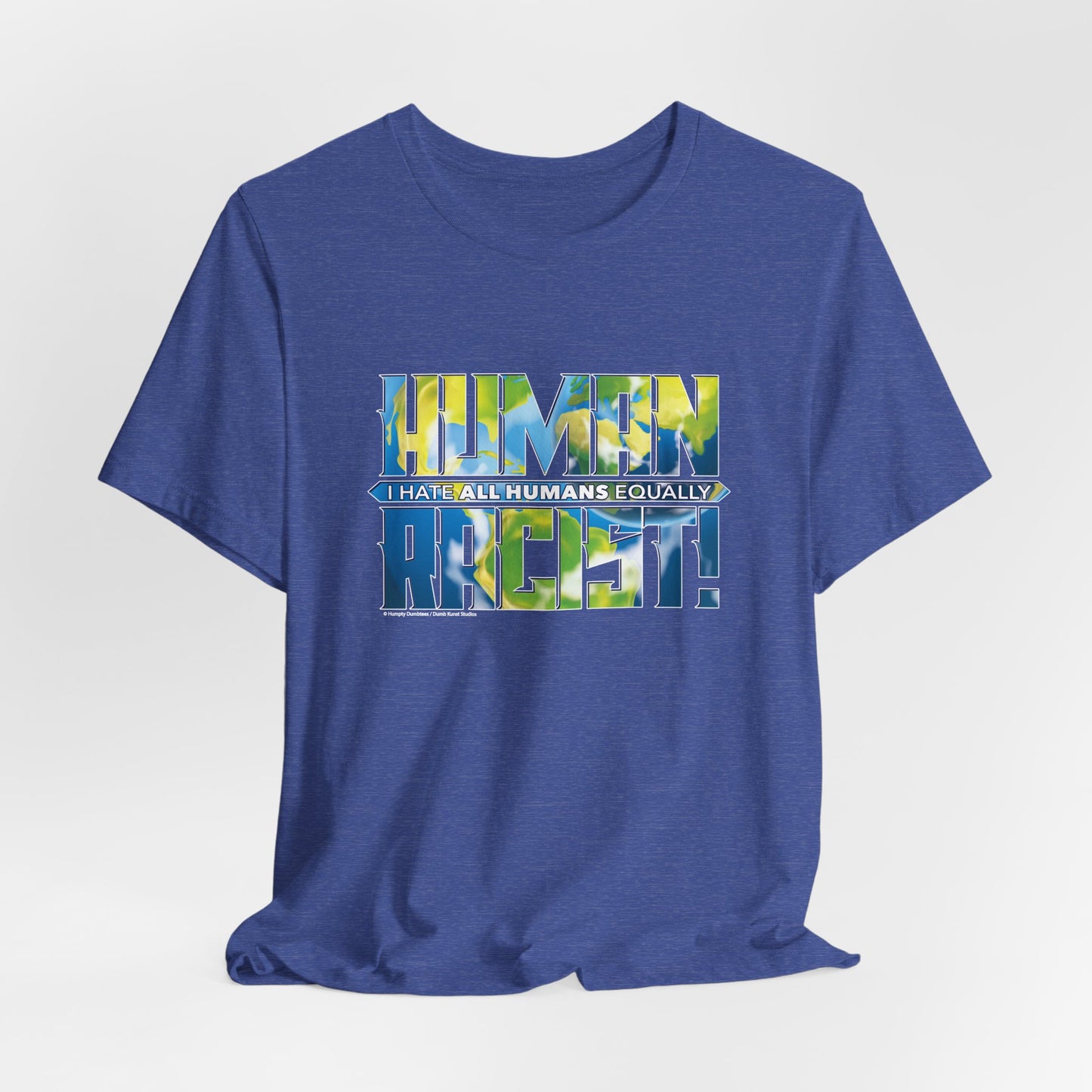 DK99: The Human Racist (Earthly Edition) - Unisex S/S T-Shirt