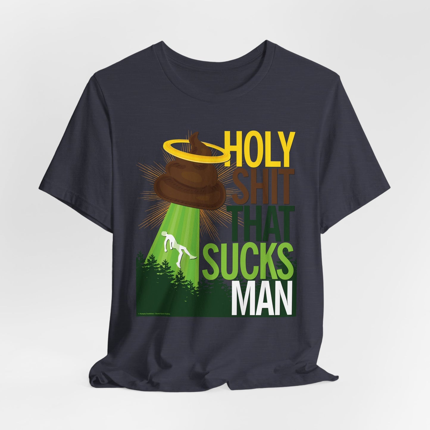 DK134: Holy Shit That Sucks Man - Unisex S/S T-Shirt