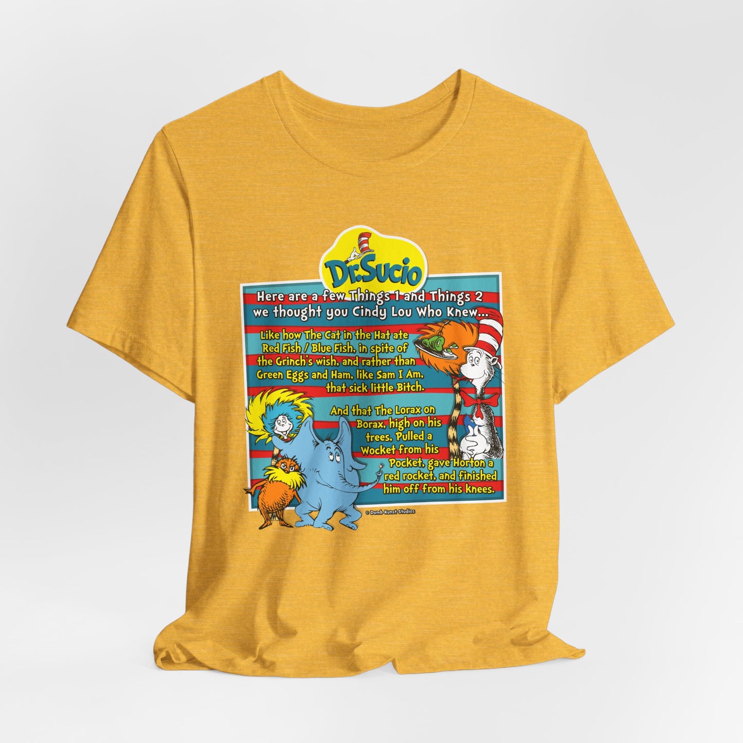 DK64: Doctored Seuss (Dirty Dr. Sucio) - Unisex S/S T-Shirt