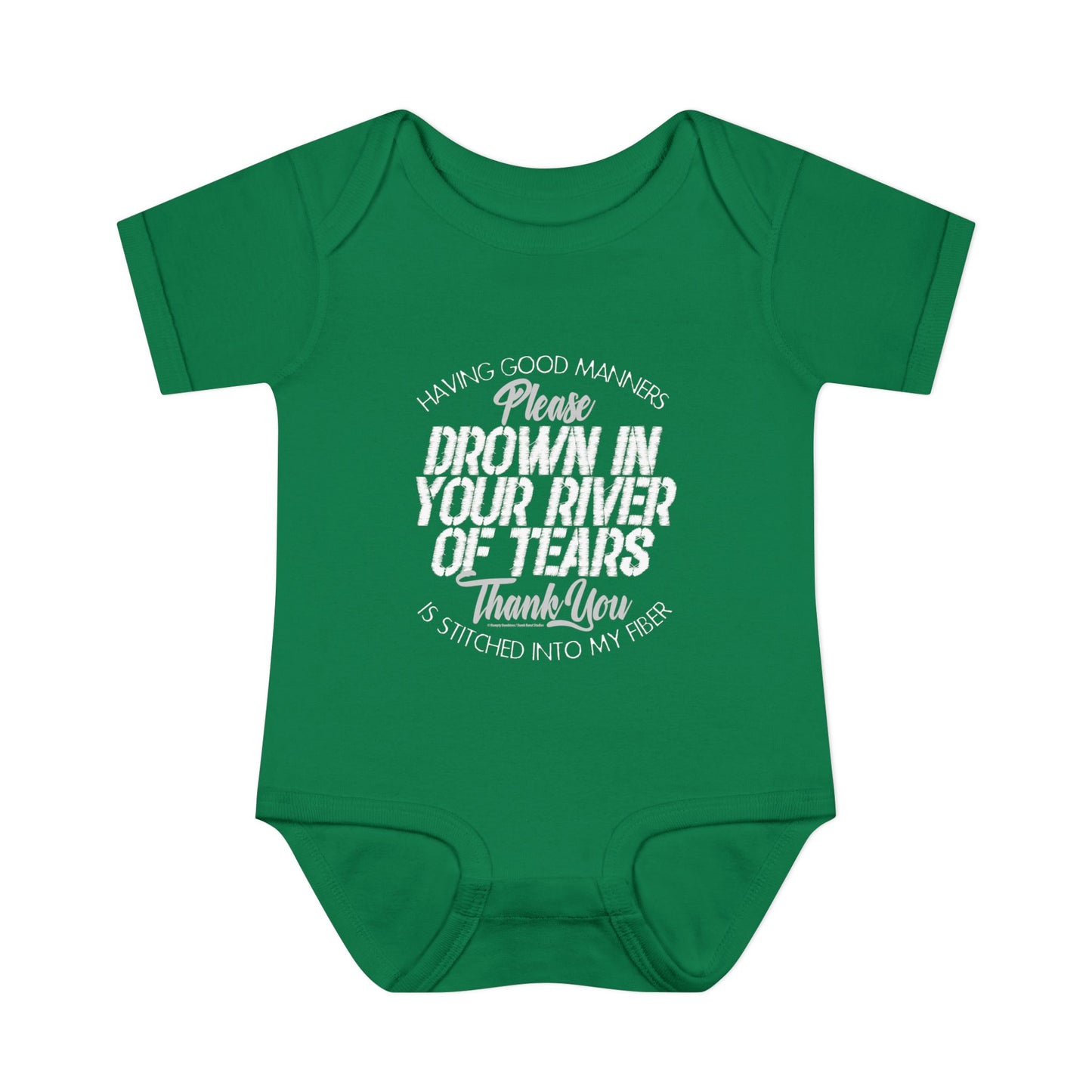DK90: Please & Thank You (Drown In Your River of Tears) - Infant Sized Onsie