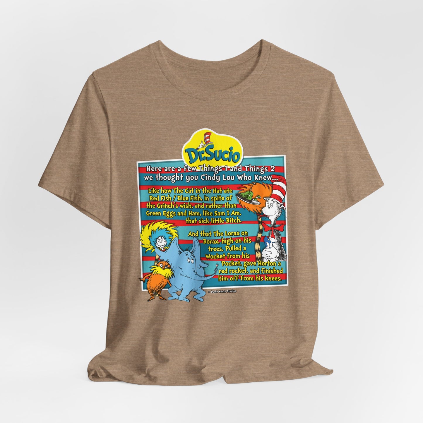 DK64: Doctored Seuss (Dirty Dr. Sucio) - Unisex S/S T-Shirt