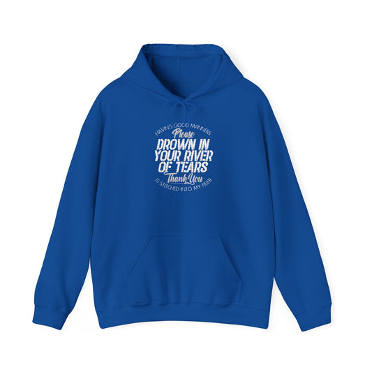 DK90: Please & Thank You (Drown In A River of Your Tears) - Adult Hooded Sweatshirt