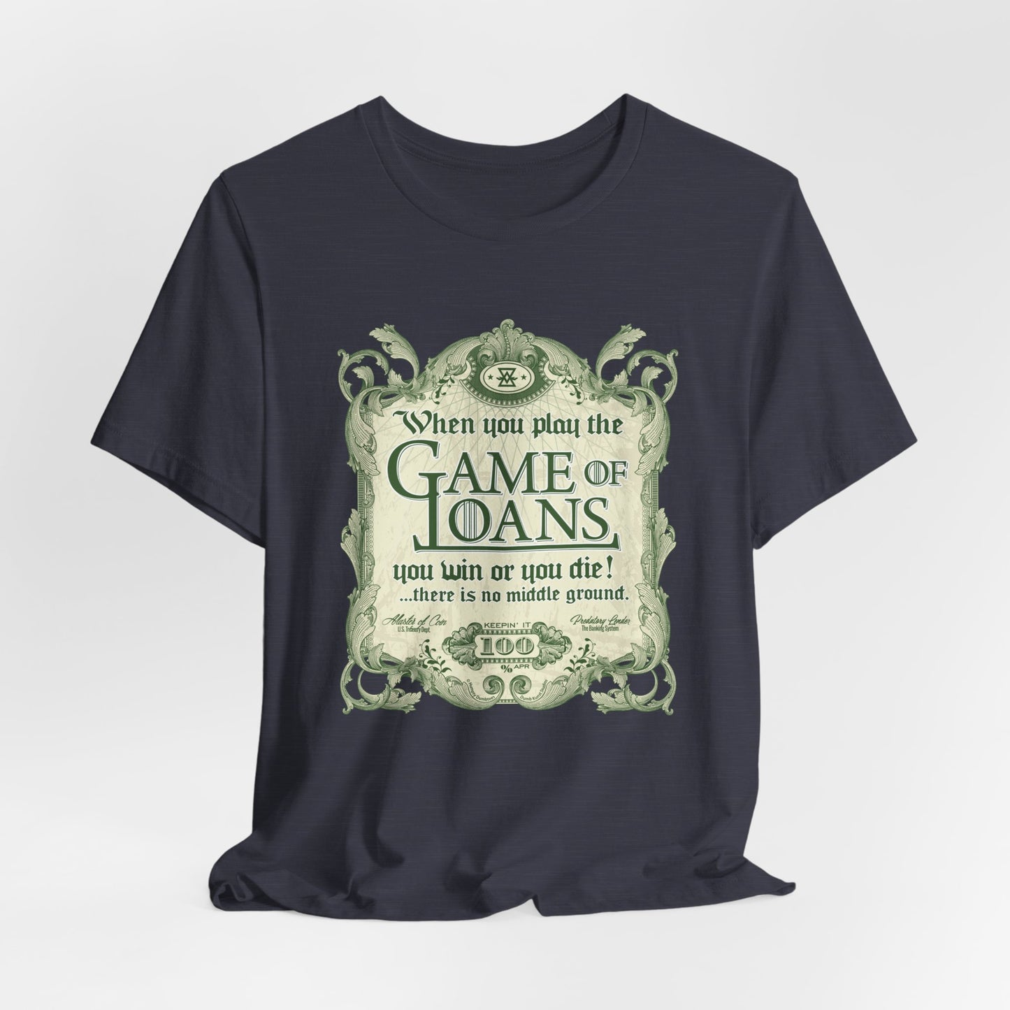 DK143: Game Of Loans - Unisex S/S T-Shirt