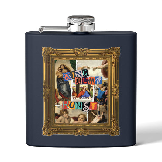 DK169: Kingdumb Kunst - 6oz Stainless Steel Hip Flask