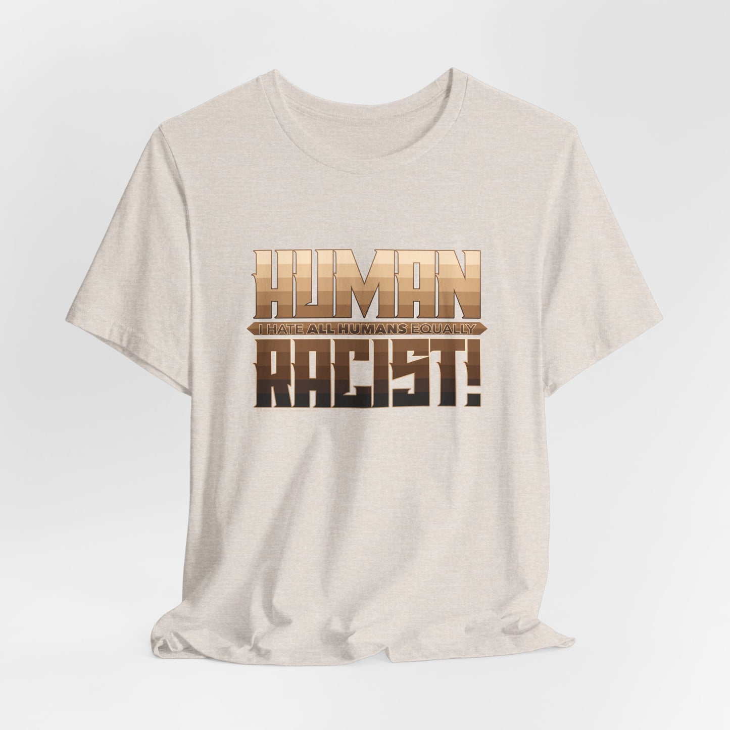 DK99: The Human Racist (Tonal Edition) - Unisex S/S T-Shirt