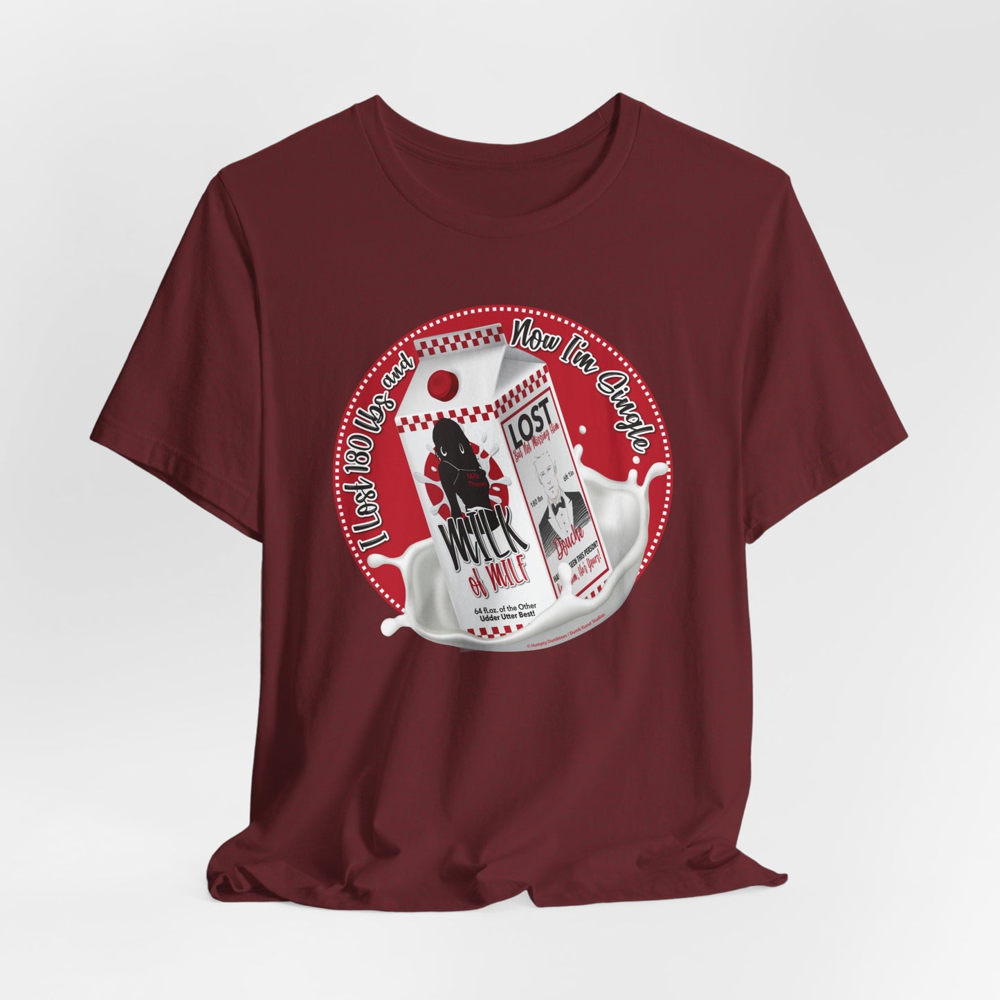 DK91: Not Really "Missing" (Lost 180 lbs / Her Edition) - Unisex S/S T-Shirt