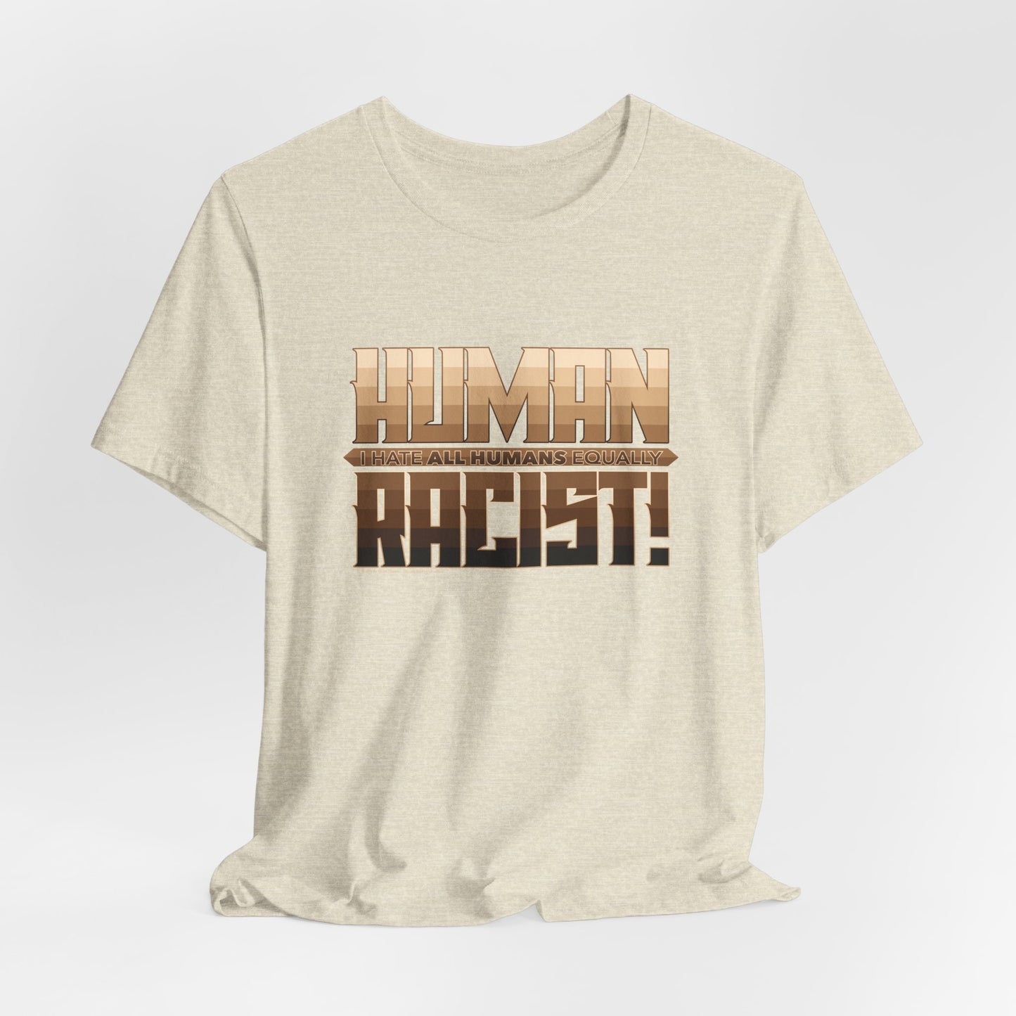 DK99: The Human Racist (Tonal Edition) - Unisex S/S T-Shirt