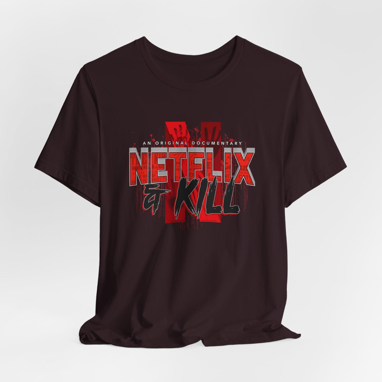 DK116: Netflix & Kill - Unisex S/S T-Shirt