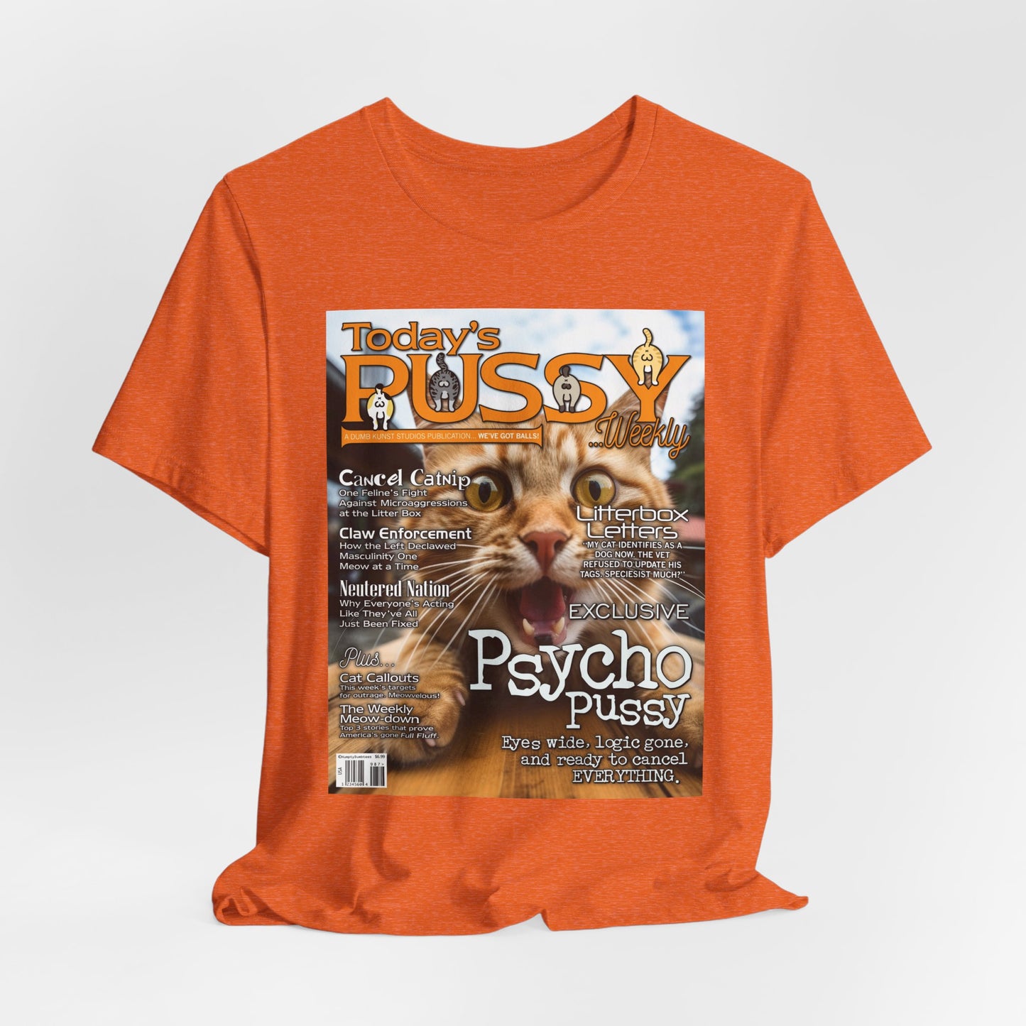 DK230: Today's Pussy... Weekly (Psycho Pussy Edition) - Unisex S/S T-Shirt