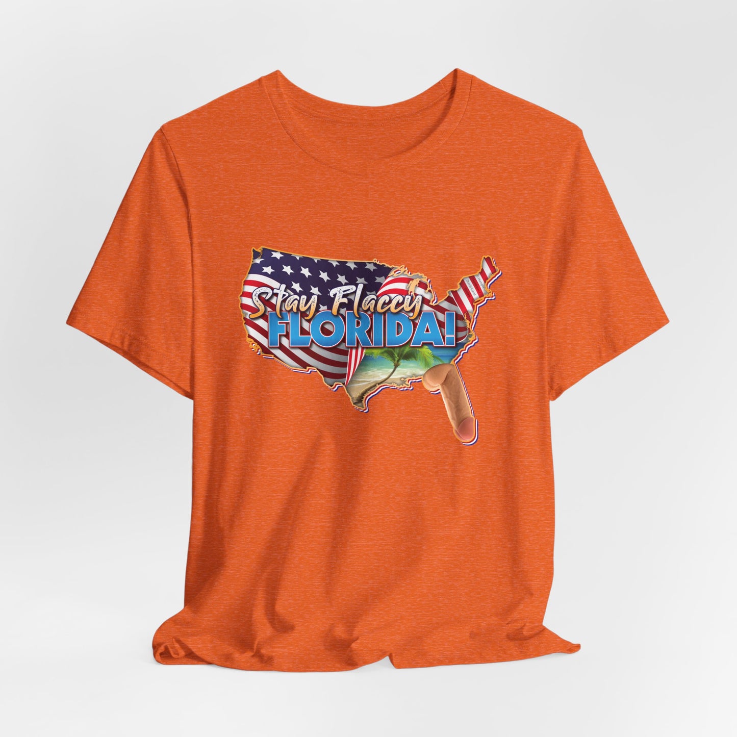 DK97: Stay Flaccy Florida (Florida Edition) - Unisex S/S T-Shirt