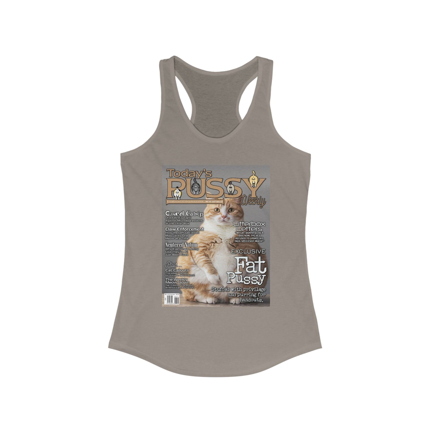 DK230: Today's Pussy... Weekly (Fat Pussy Edition) - Ladies Racerback Tank