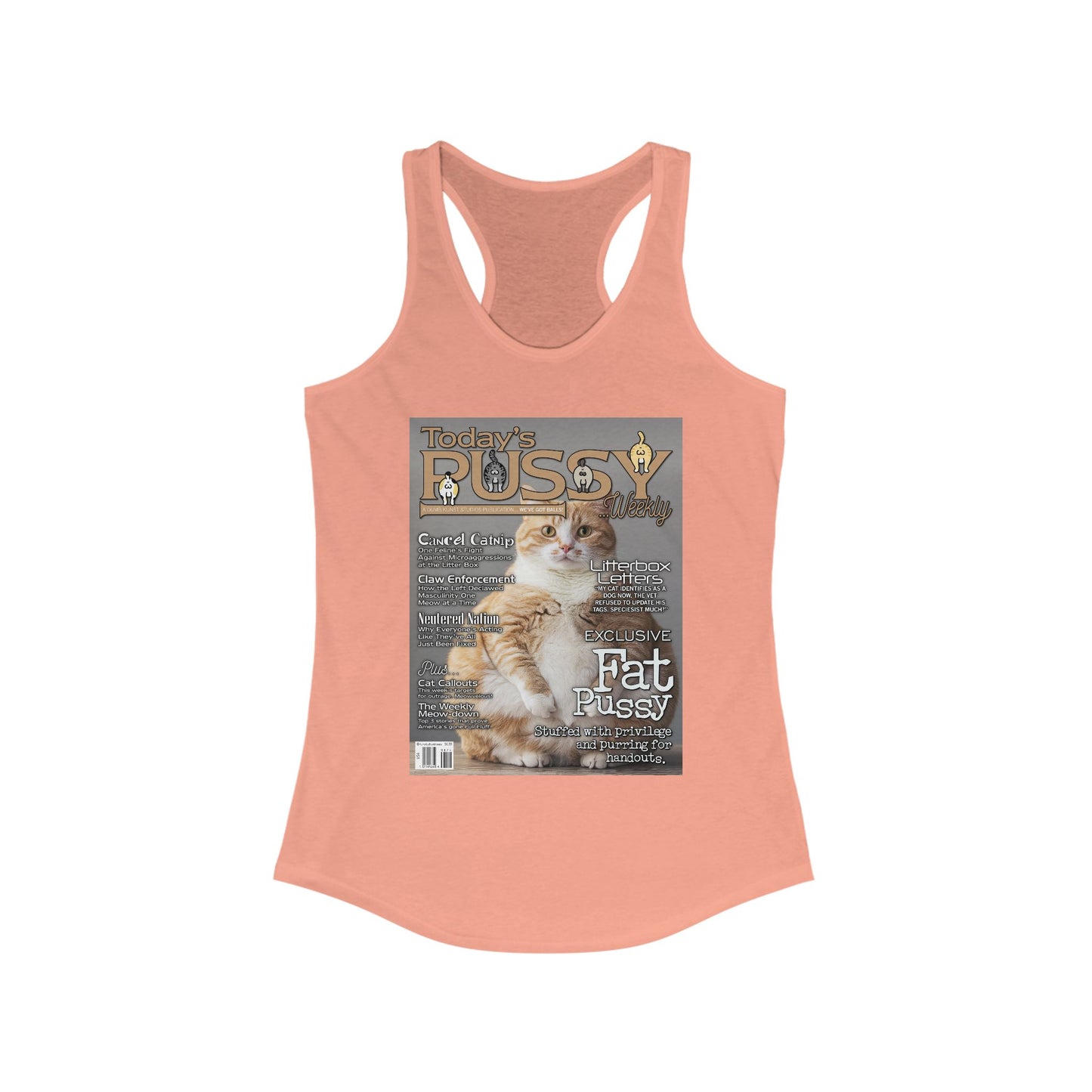 DK230: Today's Pussy... Weekly (Fat Pussy Edition) - Ladies Racerback Tank