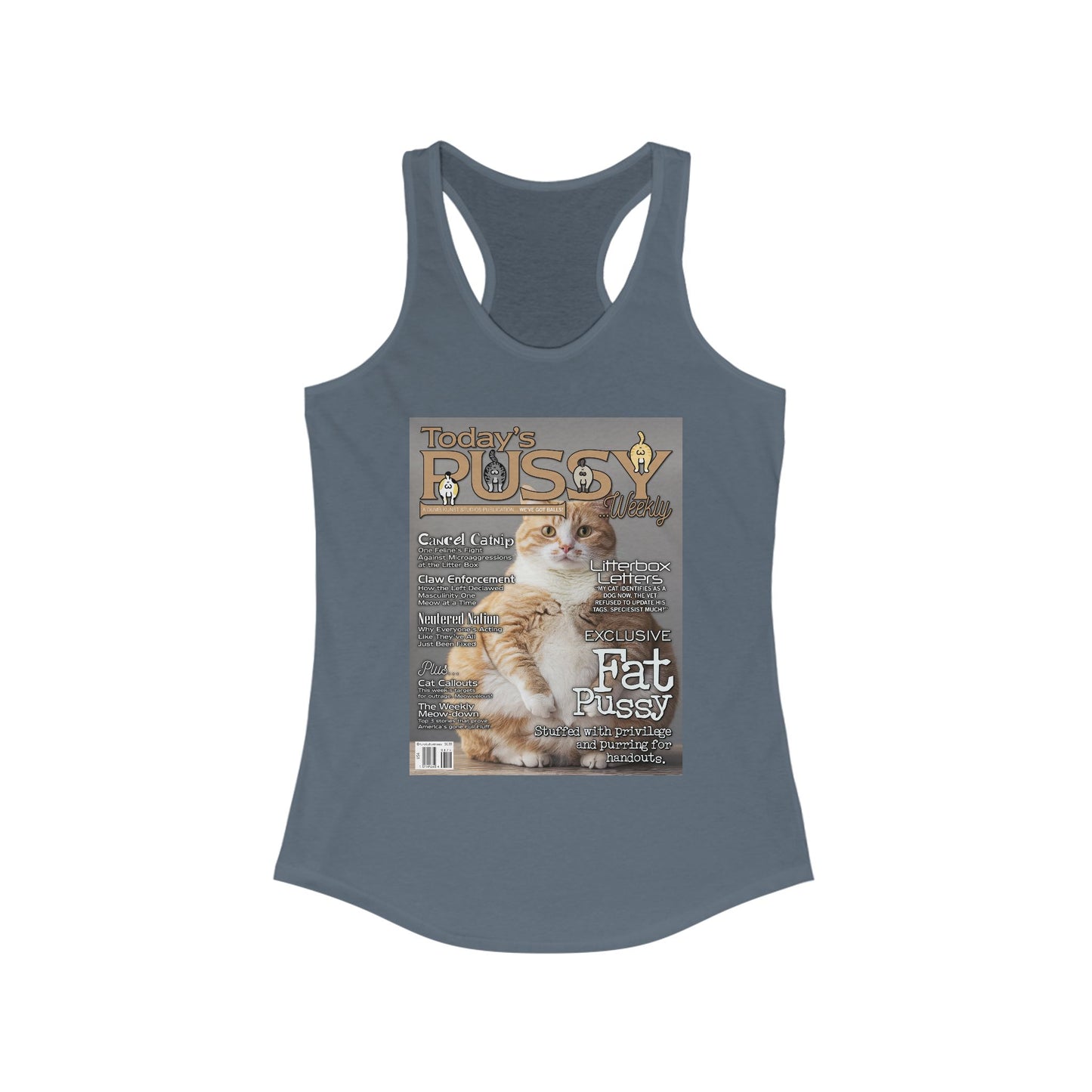 DK230: Today's Pussy... Weekly (Fat Pussy Edition) - Ladies Racerback Tank