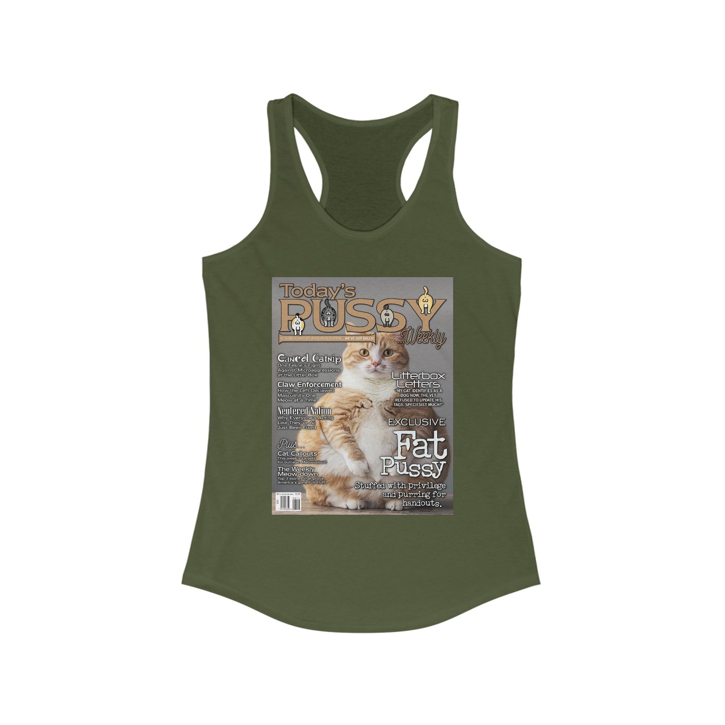 DK230: Today's Pussy... Weekly (Fat Pussy Edition) - Ladies Racerback Tank