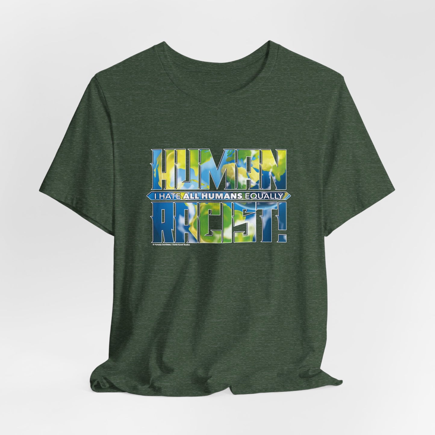 DK99: The Human Racist (Earthly Edition) - Unisex S/S T-Shirt