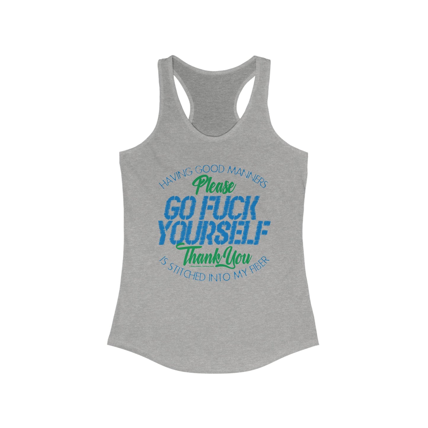 DK90: Please & Thank You (Go Fuck Yourself) - Ladies Racerback Tank