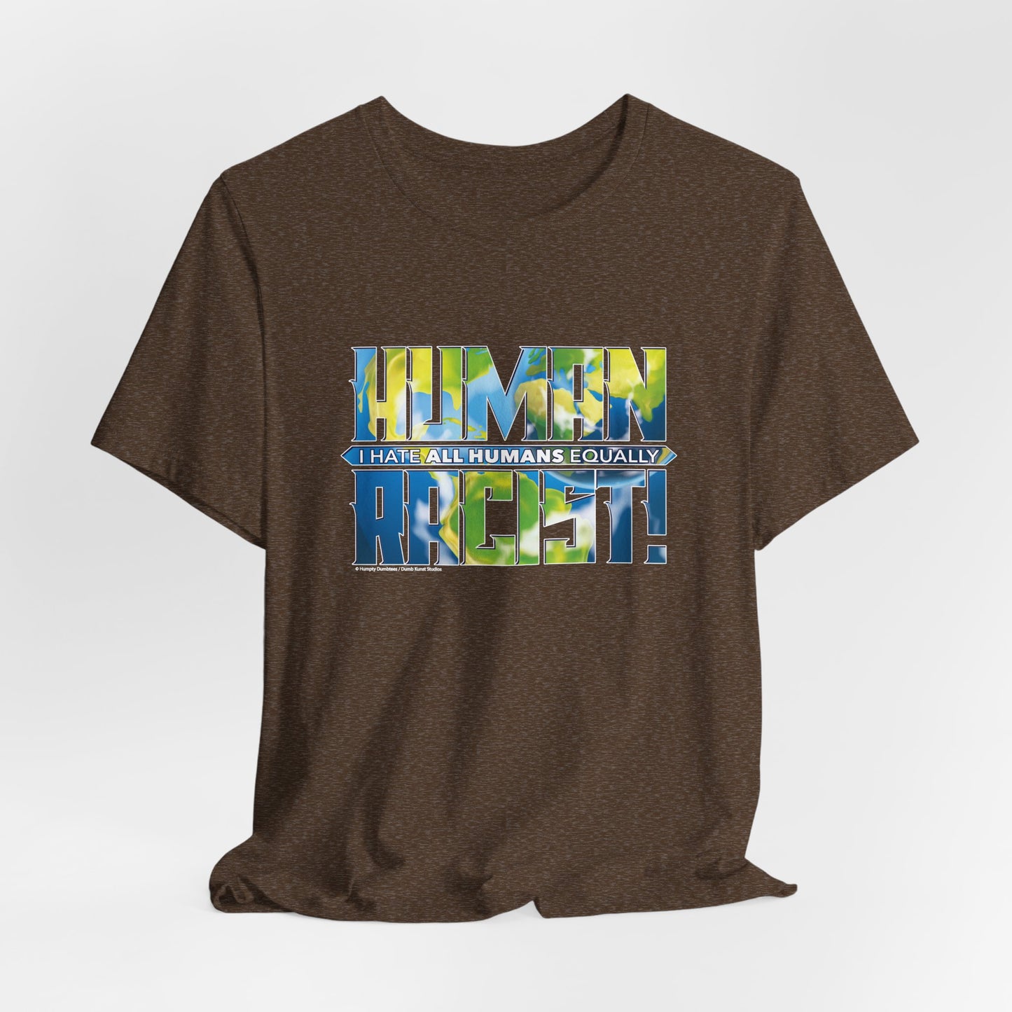 DK99: The Human Racist (Earthly Edition) - Unisex S/S T-Shirt