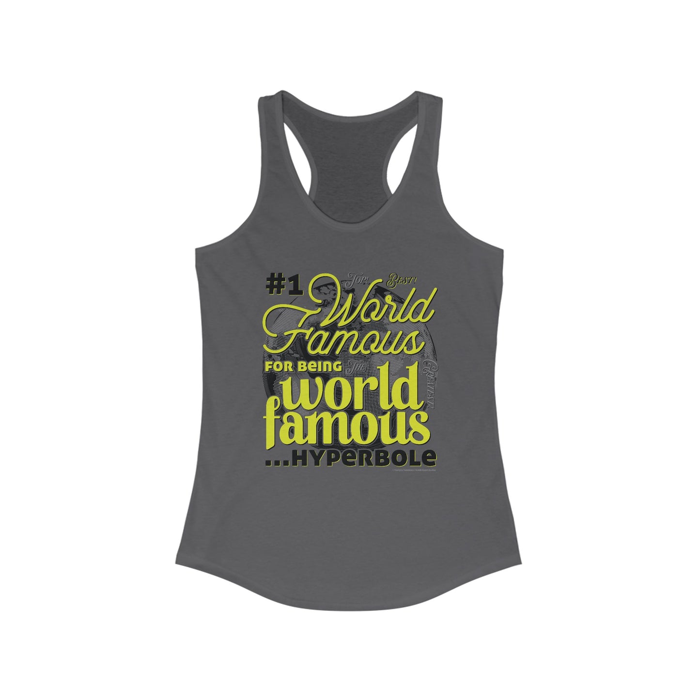 DK162: World Famous - Ladies Racerback Tank
