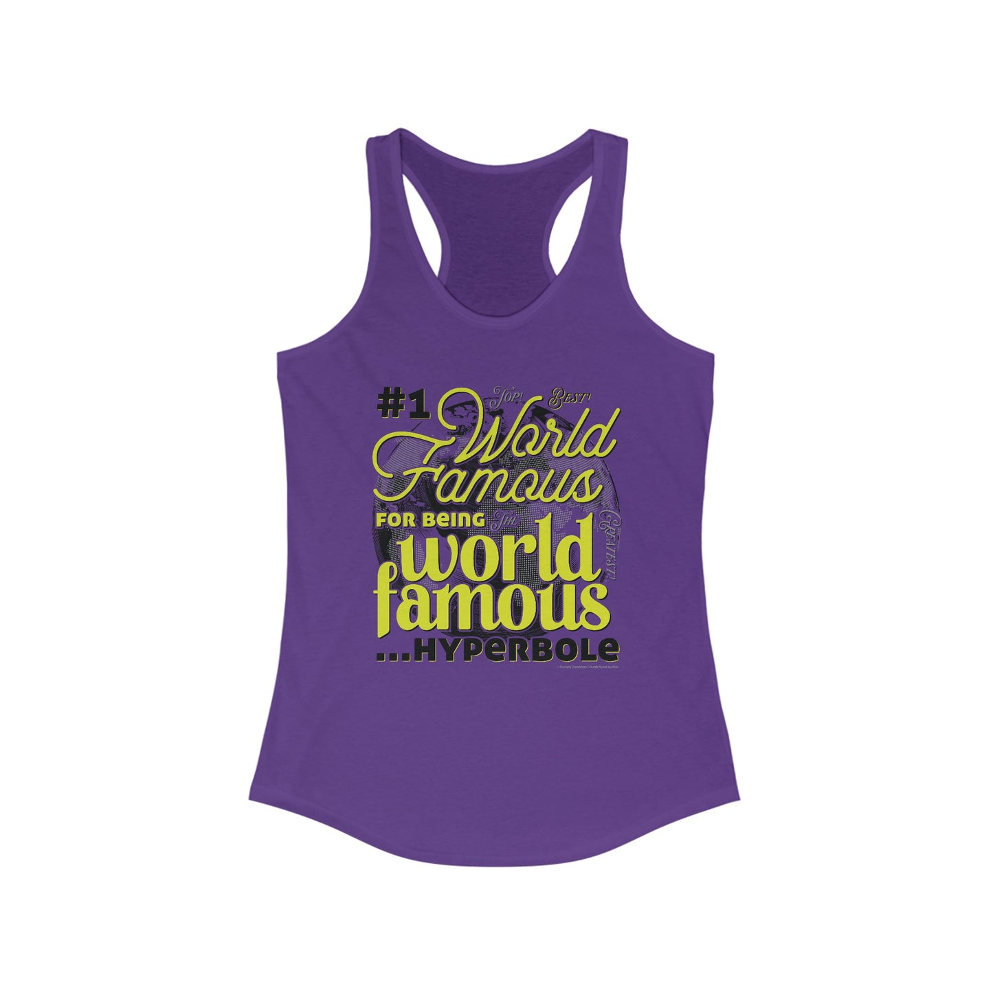 DK162: World Famous - Ladies Racerback Tank