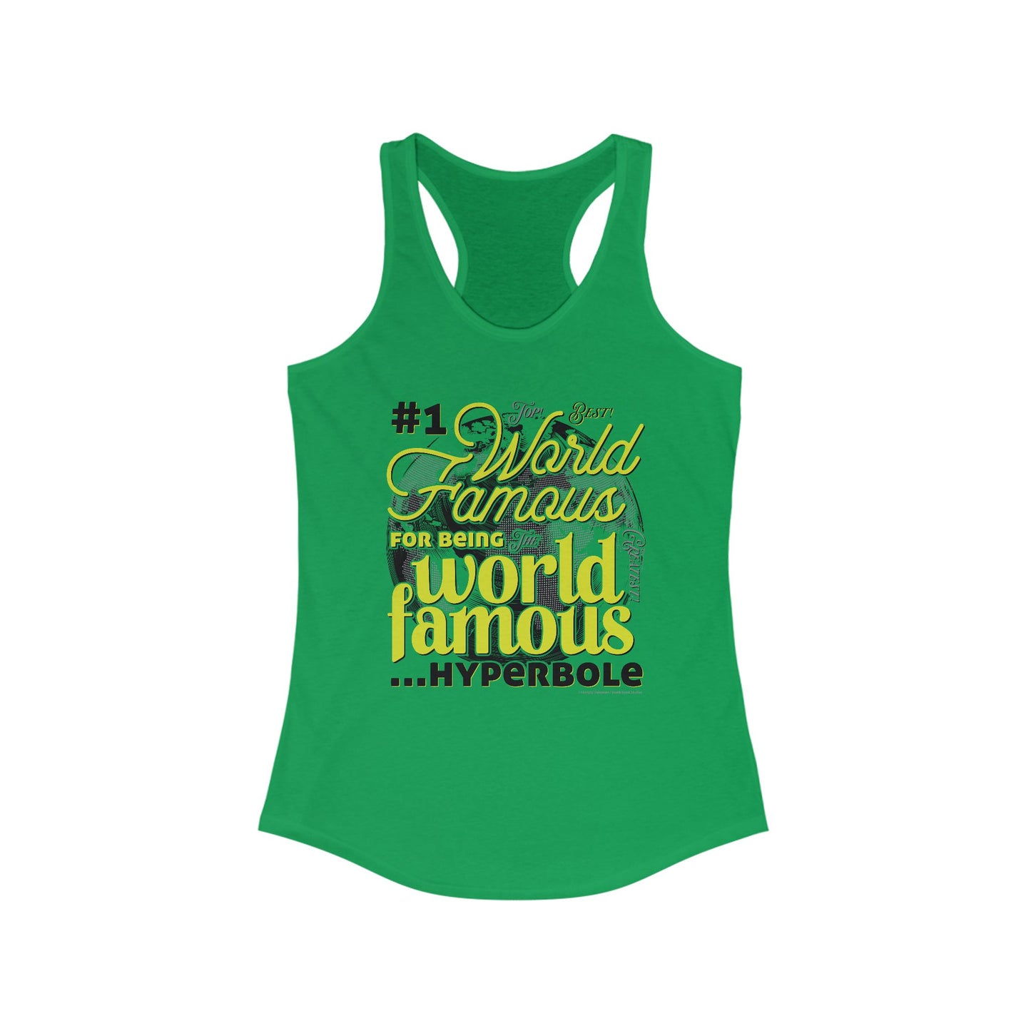 DK162: World Famous - Ladies Racerback Tank