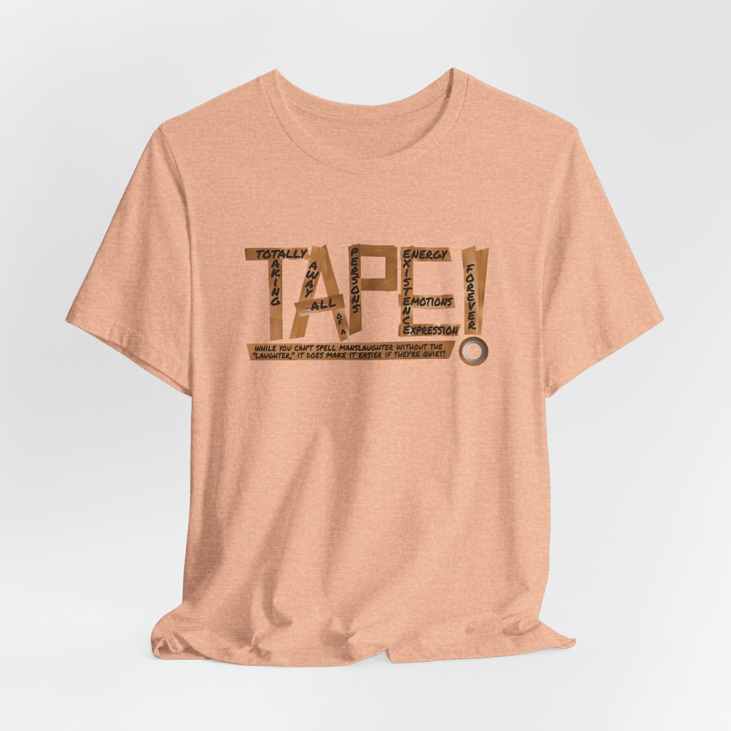 DK177: T.A.P.E.! - Unisex S/S T-Shirt
