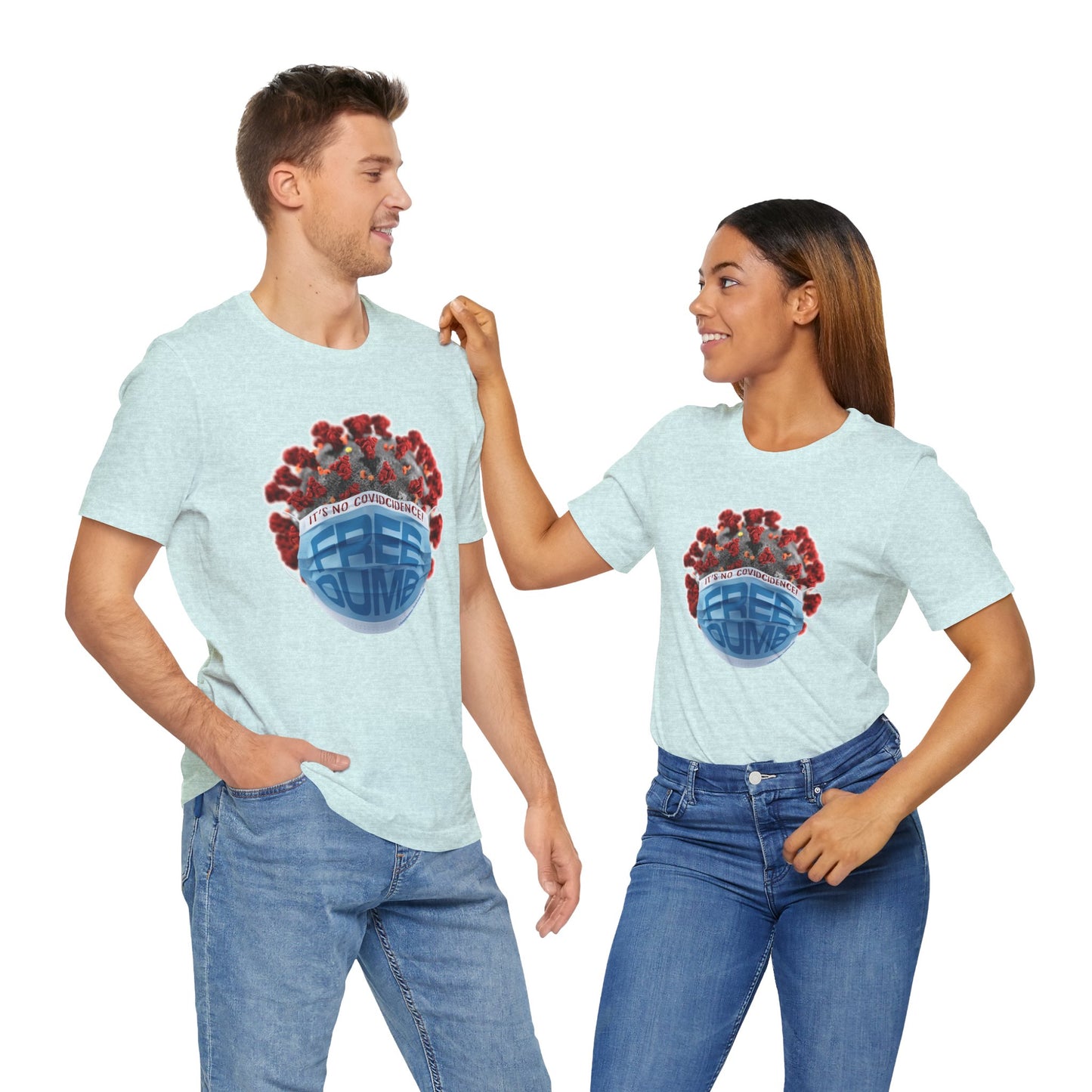 DK106: It's No COVIDcidence - Unisex S/S T-Shirt
