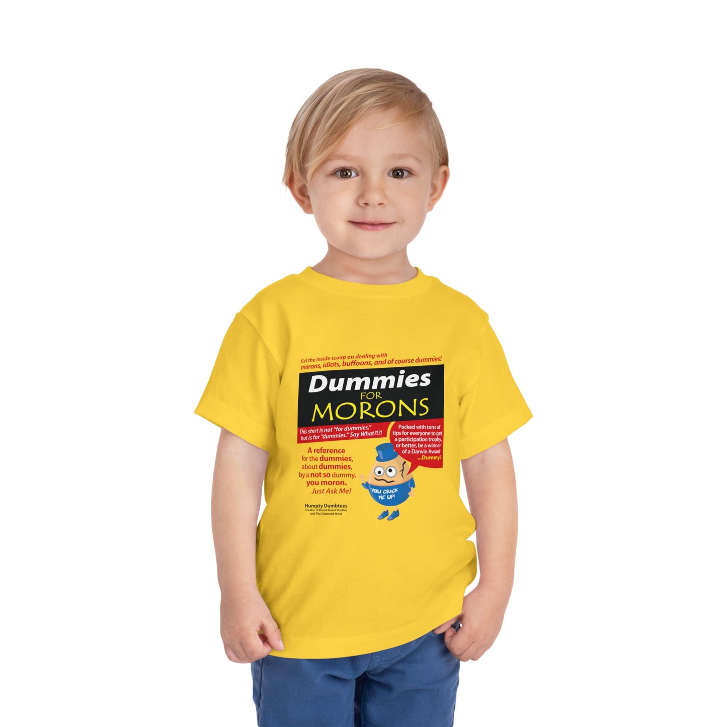 DK111: Dummies for Morons - Toddler Sized T-Shirt