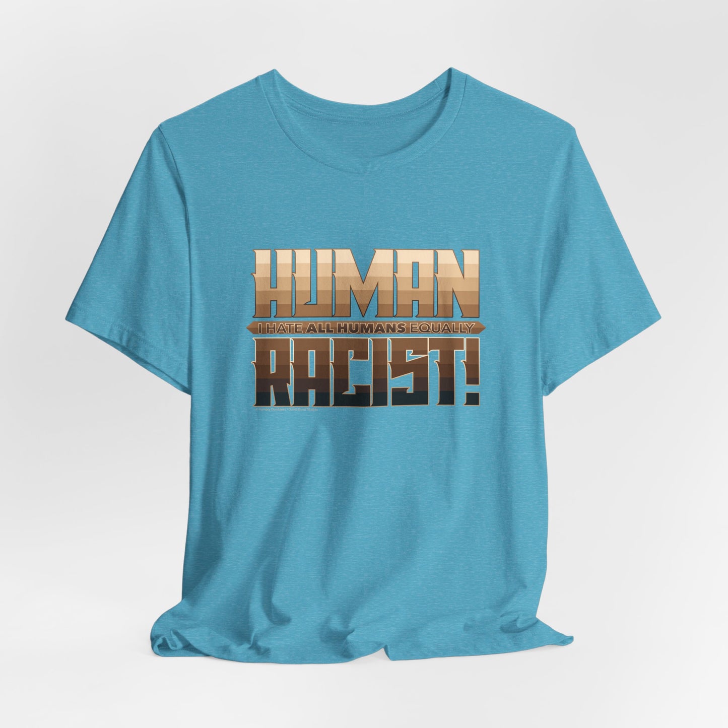 DK99: The Human Racist (Tonal Edition) - Unisex S/S T-Shirt