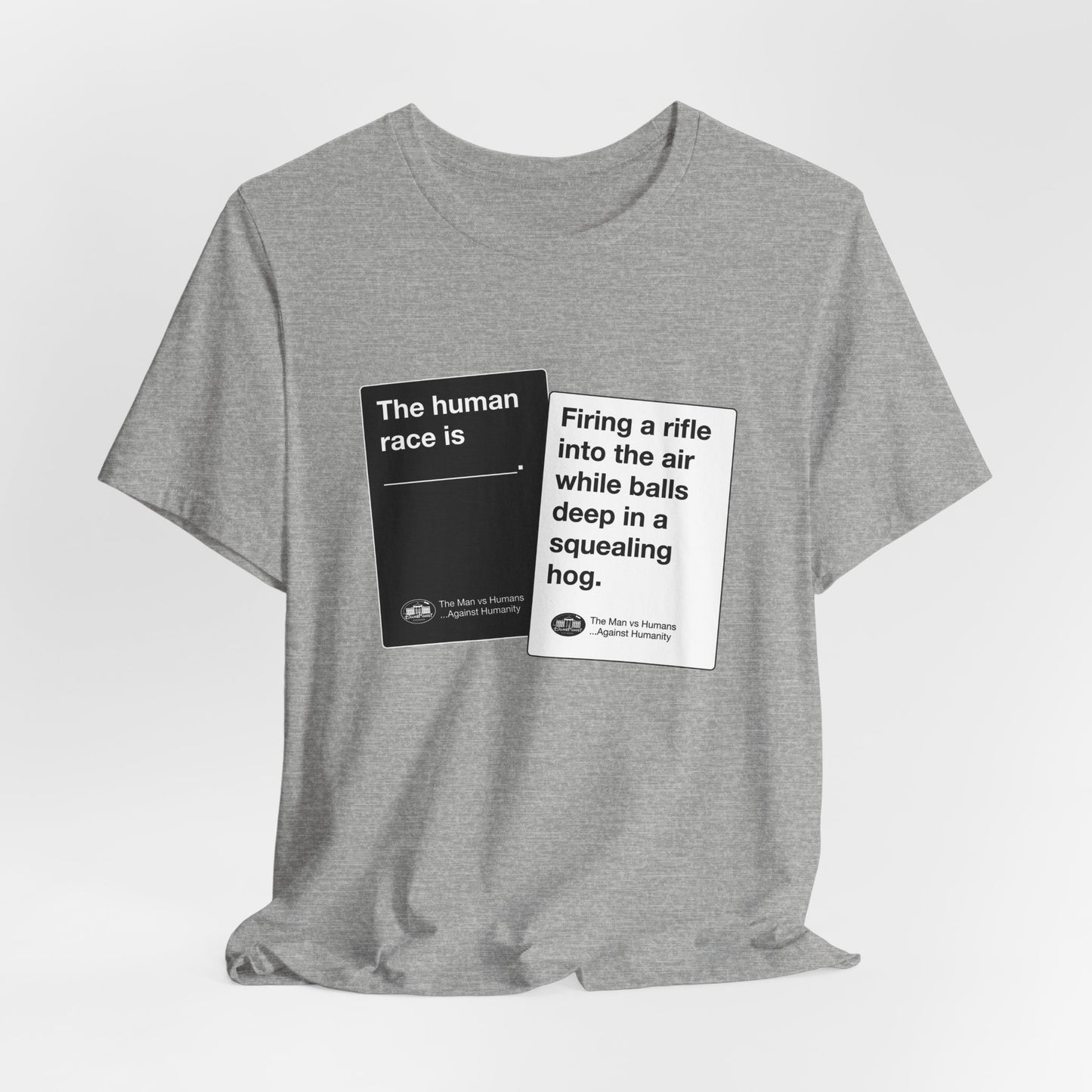 DK180: Humans Against Humanity (Squealing Hog Edition) - Unisex S/S T-Shirt