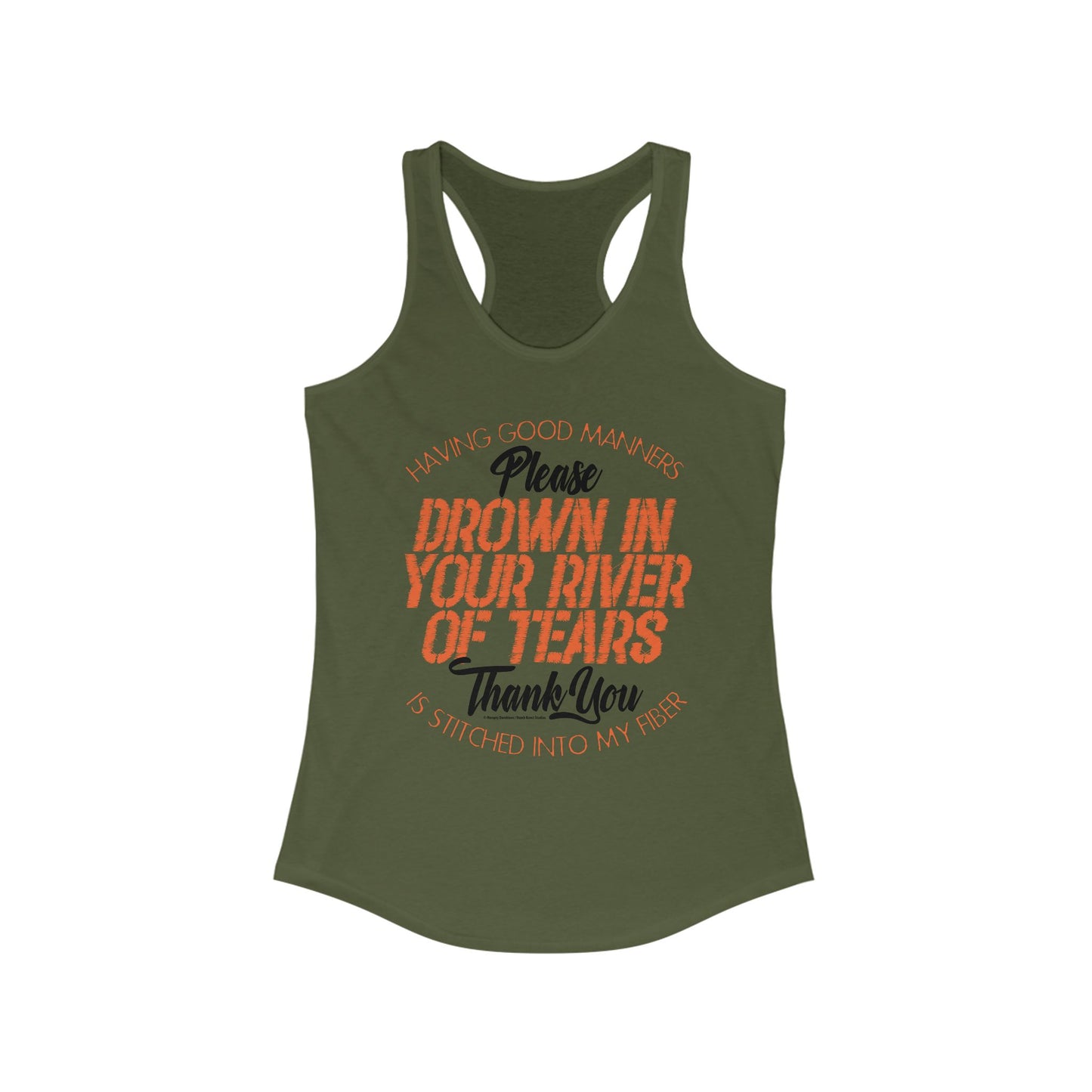 DK90: Please & Thank You (Drown In Your River of Tears) - Ladies Racerback Tank