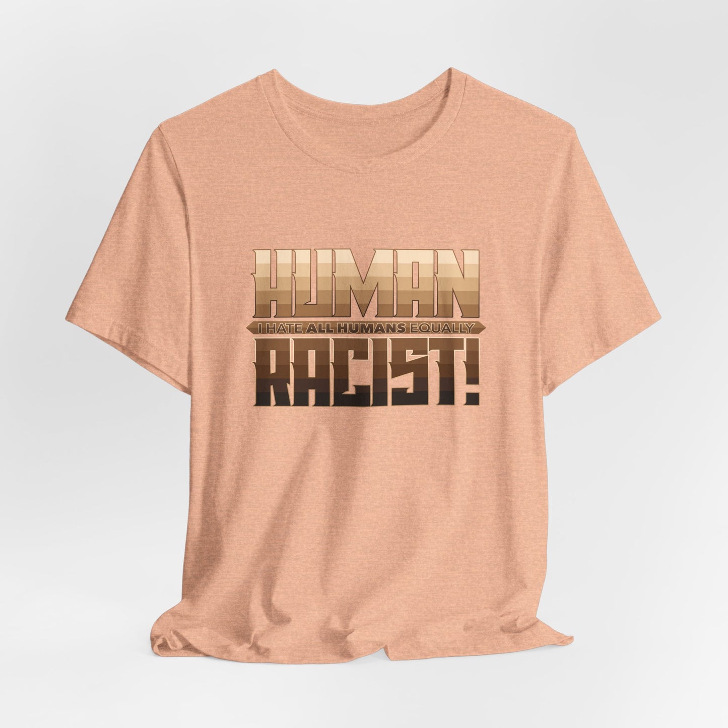 DK99: The Human Racist (Tonal Edition) - Unisex S/S T-Shirt