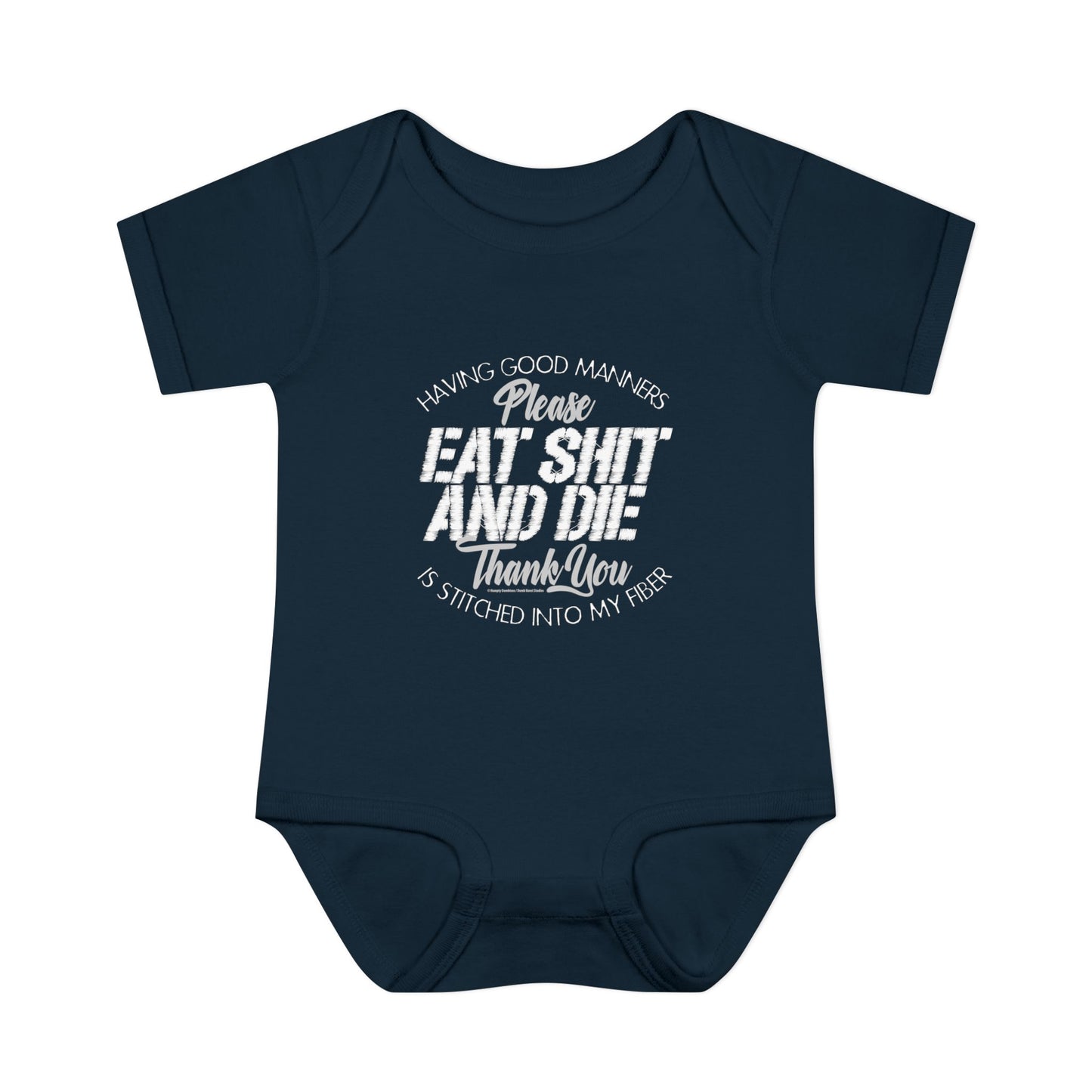 DK90: Please & Thank You (Eat Shit and Die) - Infant Sized Onsie