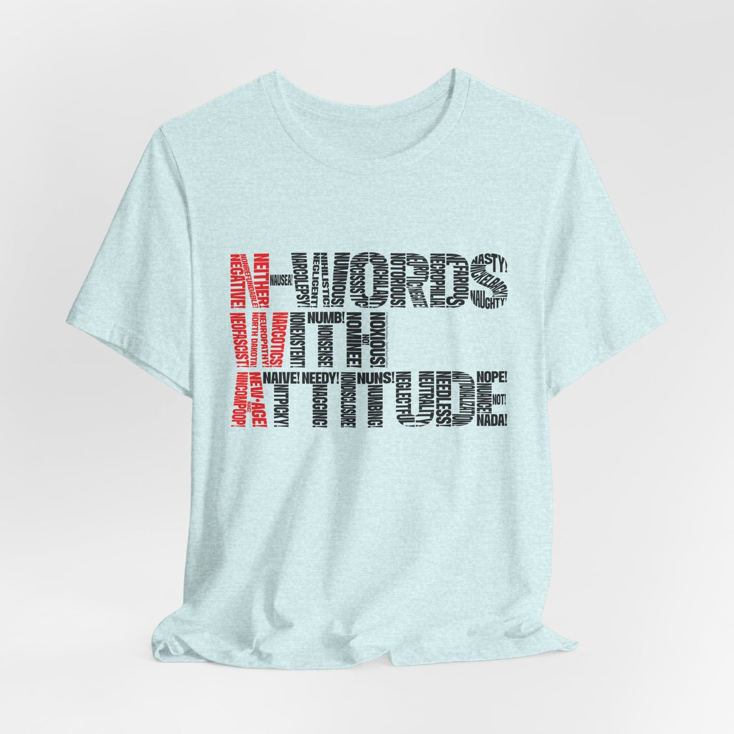 DK235: N-Words!!! (with Attitude Edition) - Unisex S/S T-Shirt