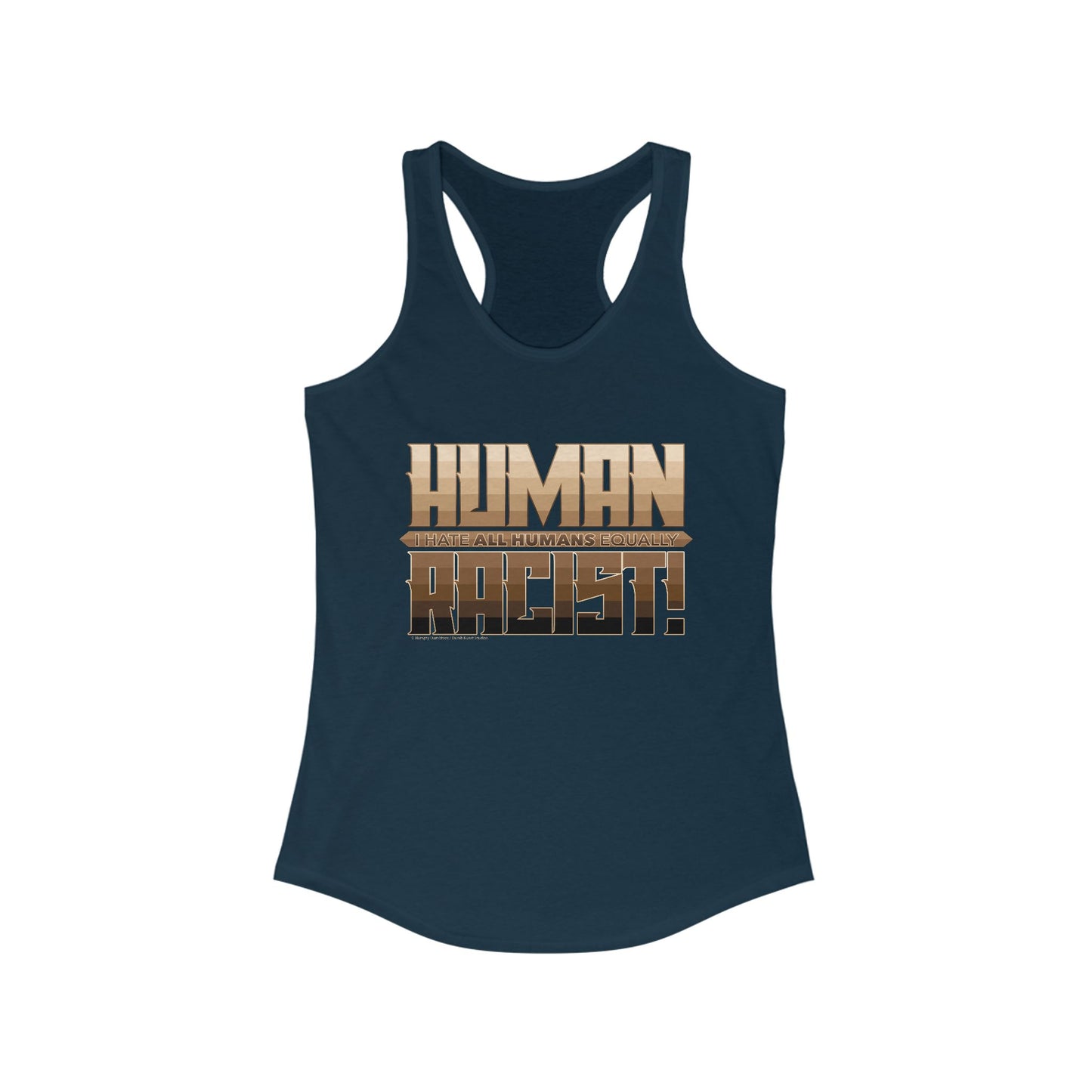 DK99: The Human Racist (Tonal Edition) - Ladies Racerback Tank