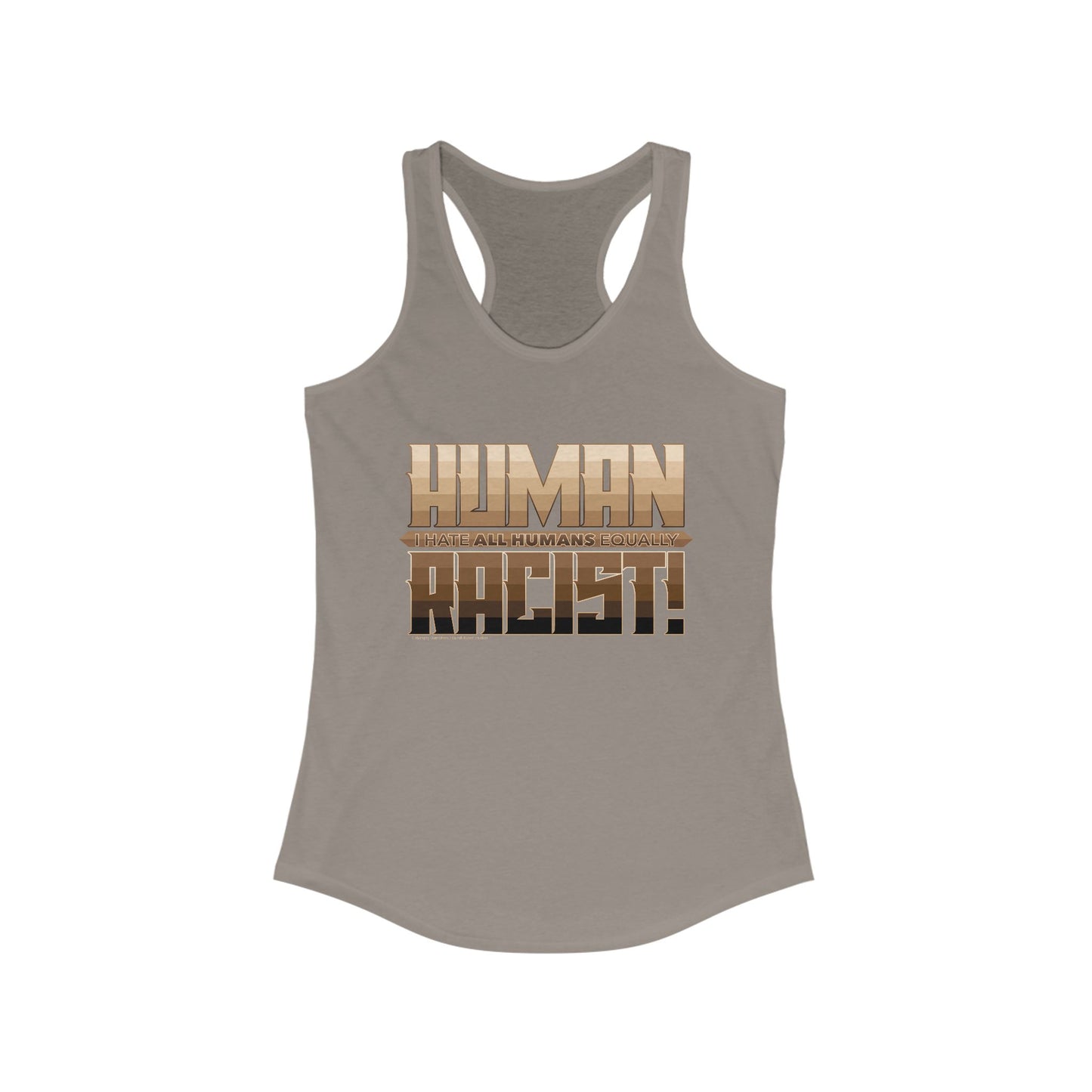 DK99: The Human Racist (Tonal Edition) - Ladies Racerback Tank