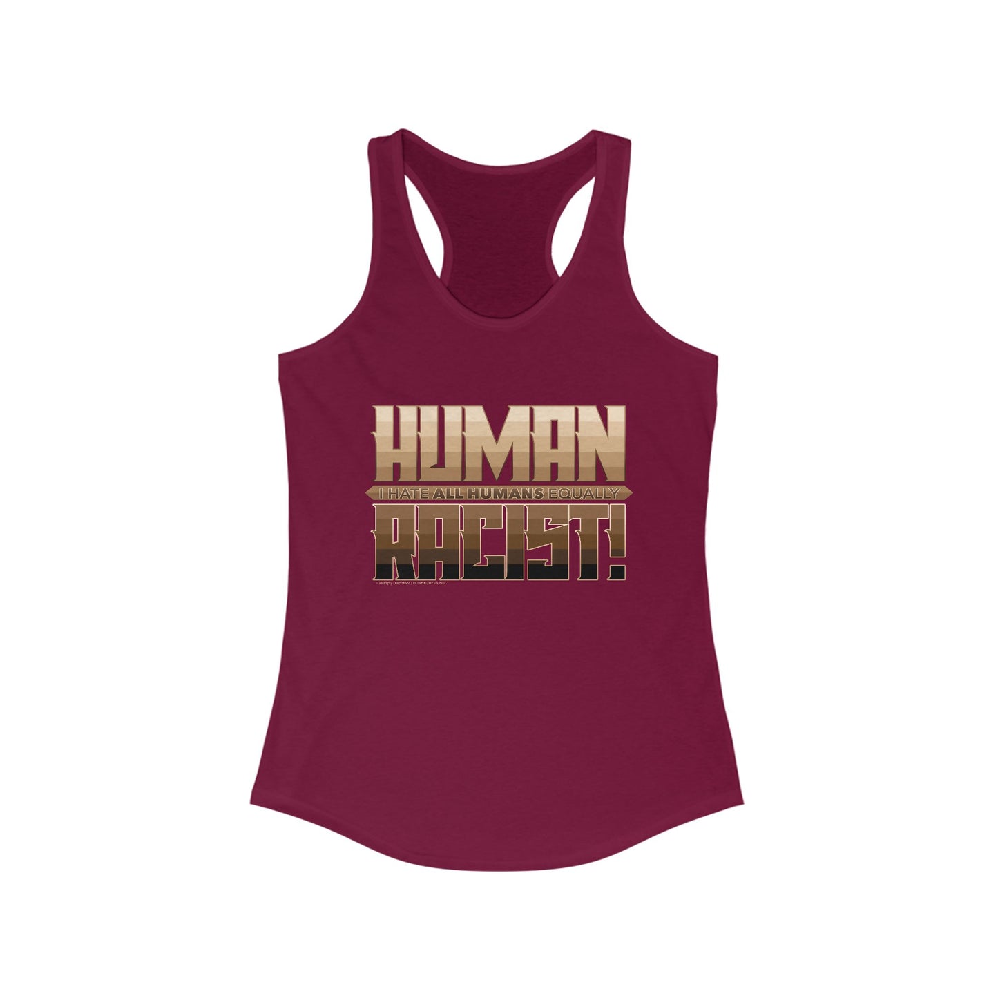 DK99: The Human Racist (Tonal Edition) - Ladies Racerback Tank