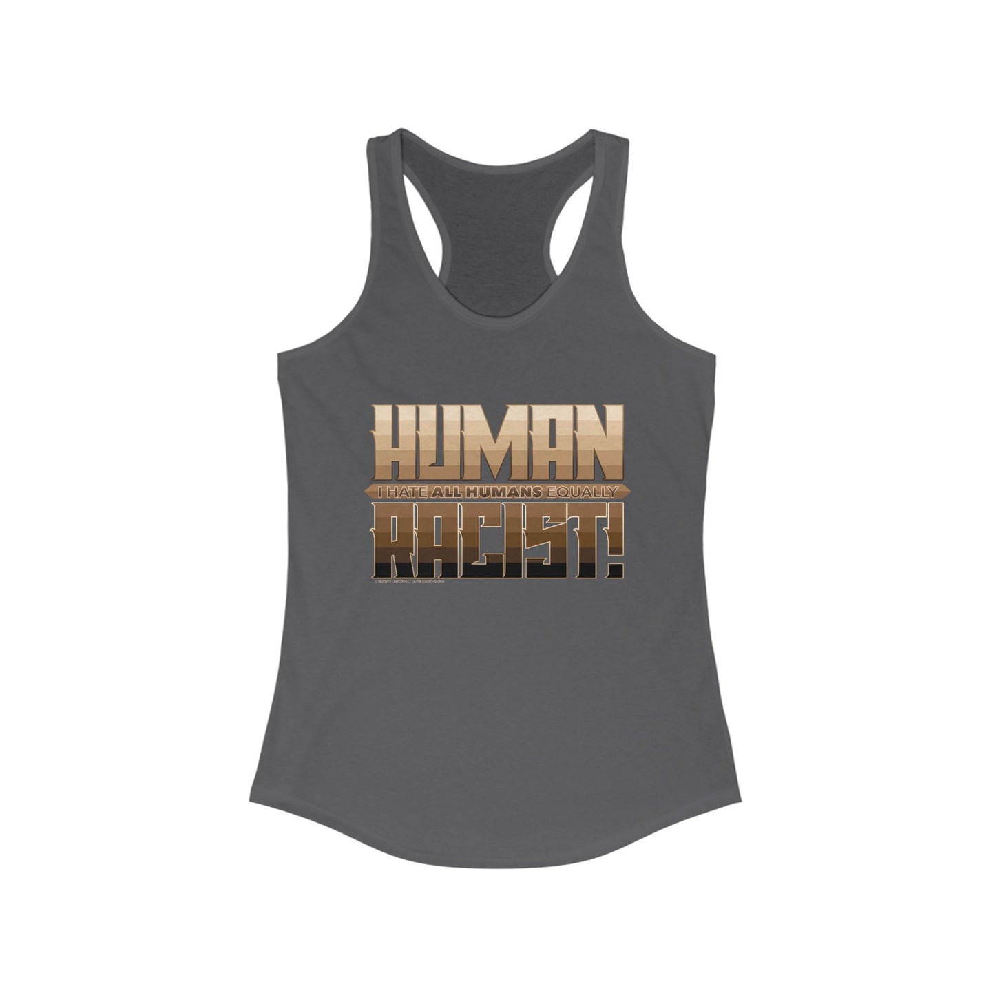 DK99: The Human Racist (Tonal Edition) - Ladies Racerback Tank