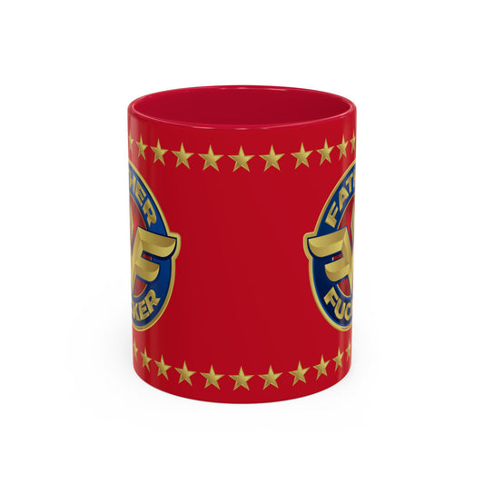 DK234: MF'in Fatherfuckers (HER Edition) - Ceramic Coffee Mugs